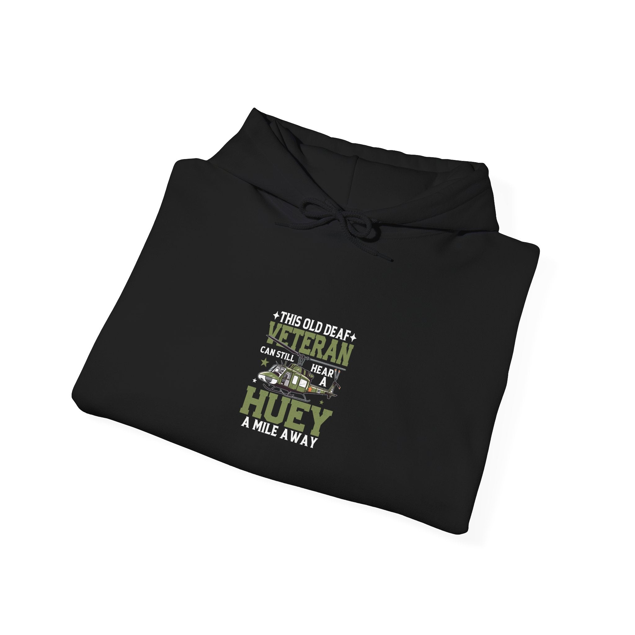 Huey Veteran Hoodie: Hear it a Mile Away