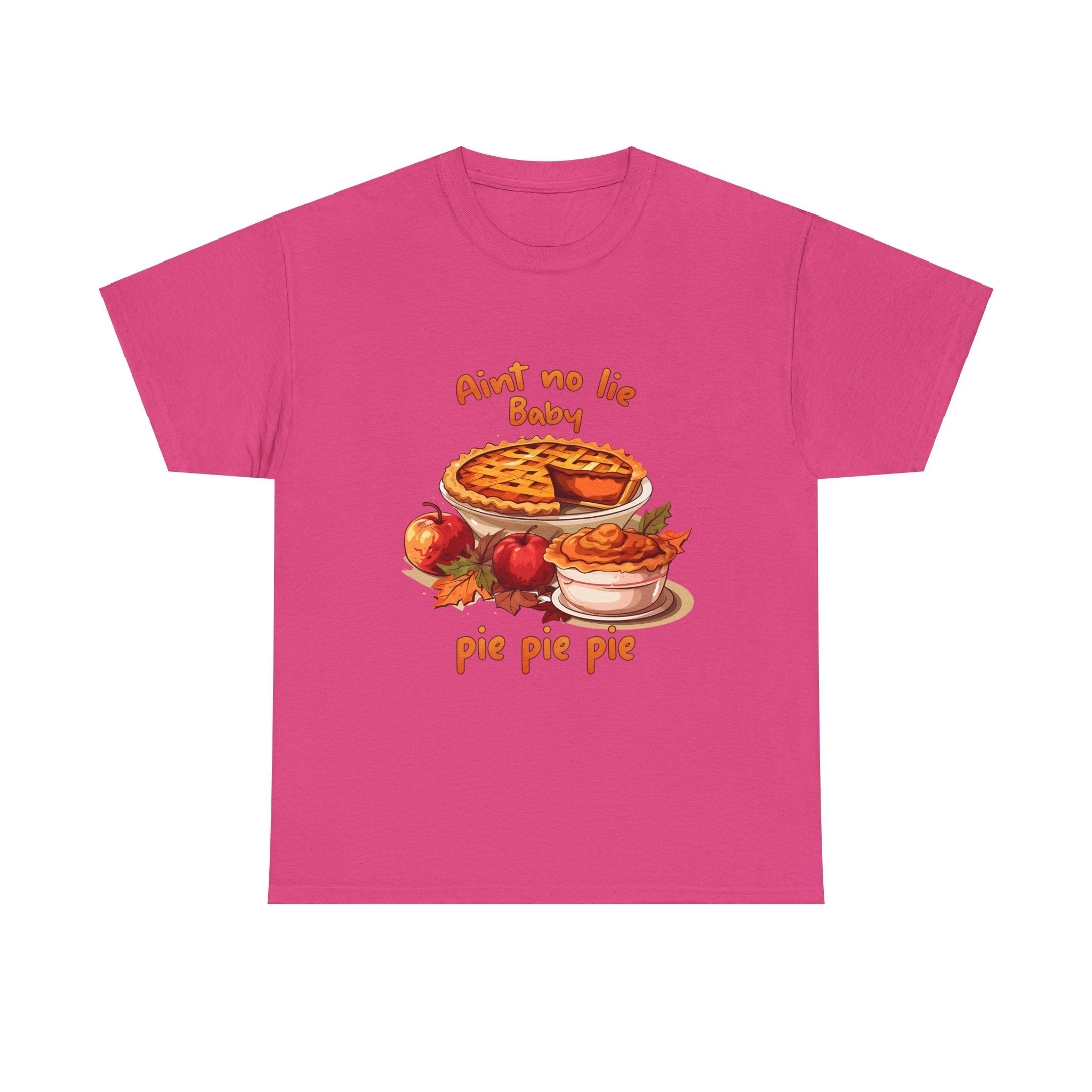 Ain't No Lie, Baby: Pumpkin Pie Thanksgiving Tee