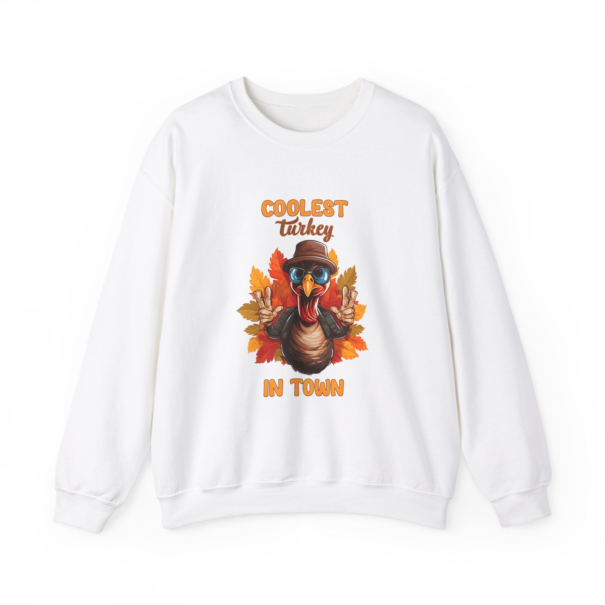 Coolest Turkey in Town Sweatshirt