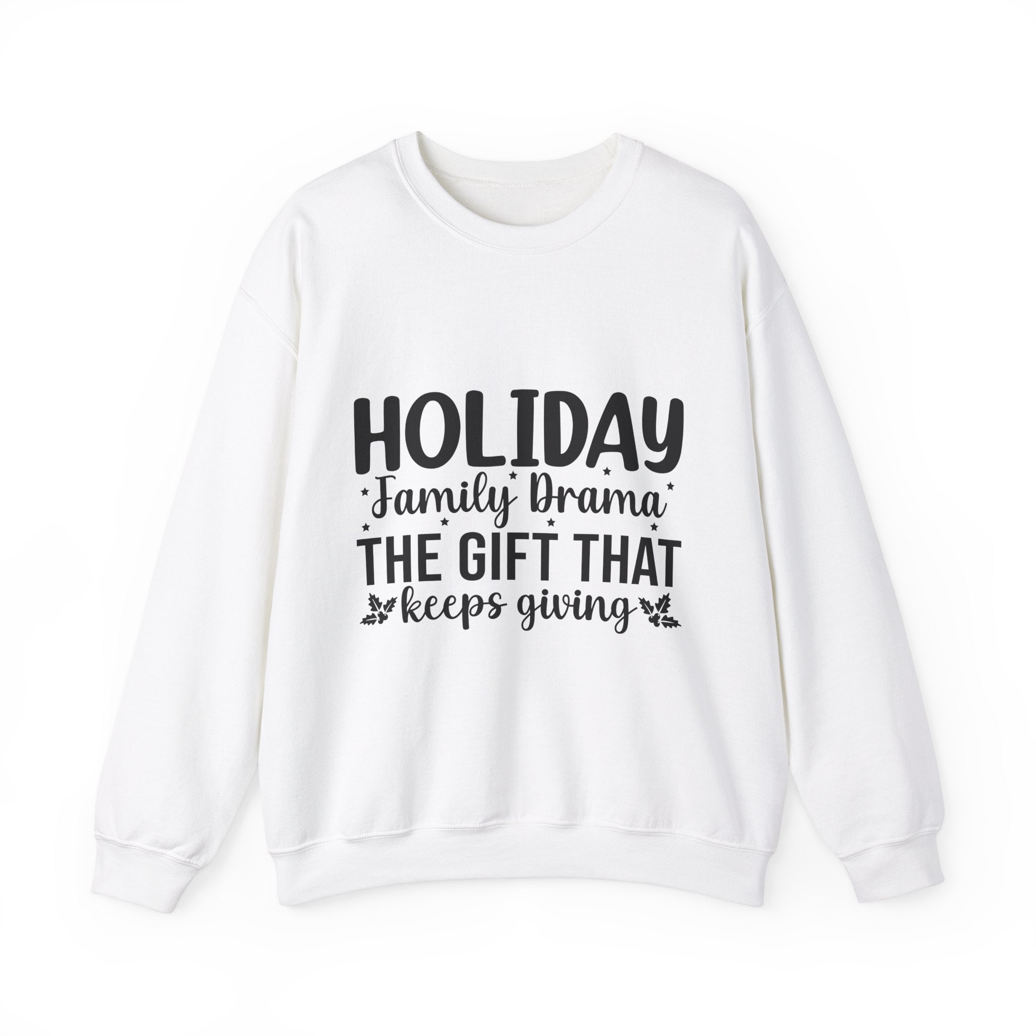 Holiday Family Drama Christmas Sweatshirt