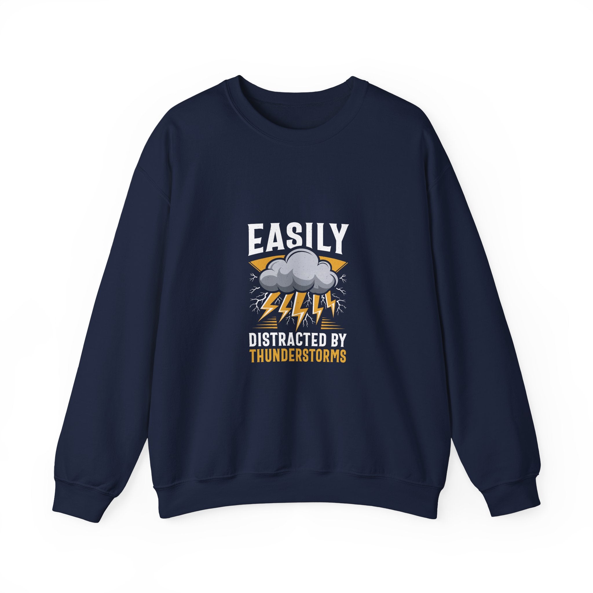 Easily Distracted by Thunderstorms Sweatshirt