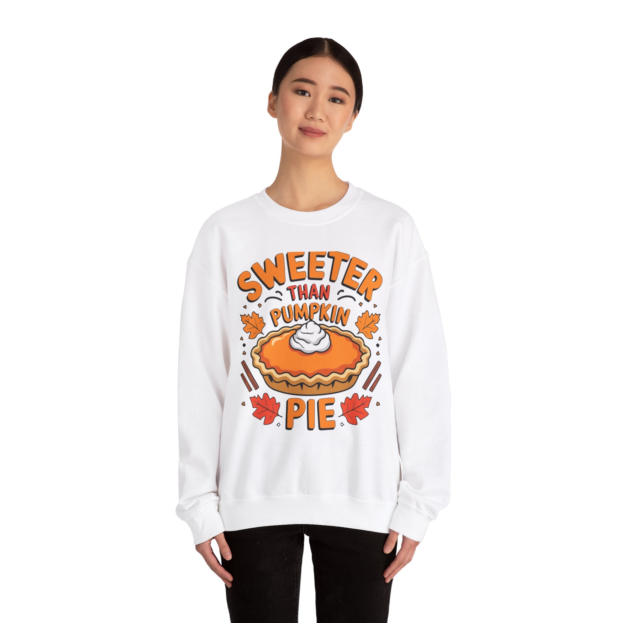 Sweeter Than Pumpkin Pie Thanksgiving Sweatshirt