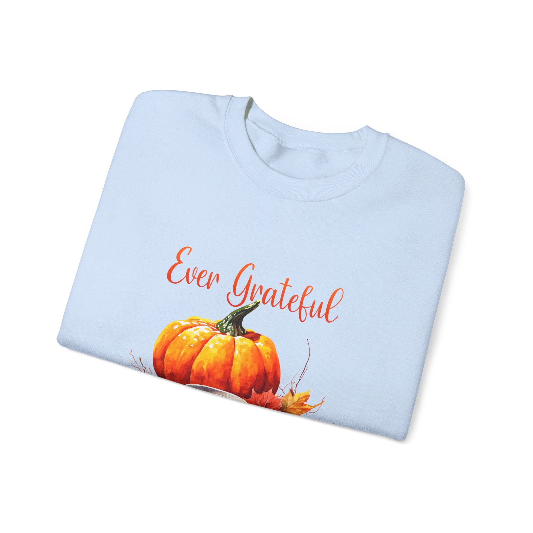 Ever Grateful Pumpkin Thanksgiving Sweatshirt