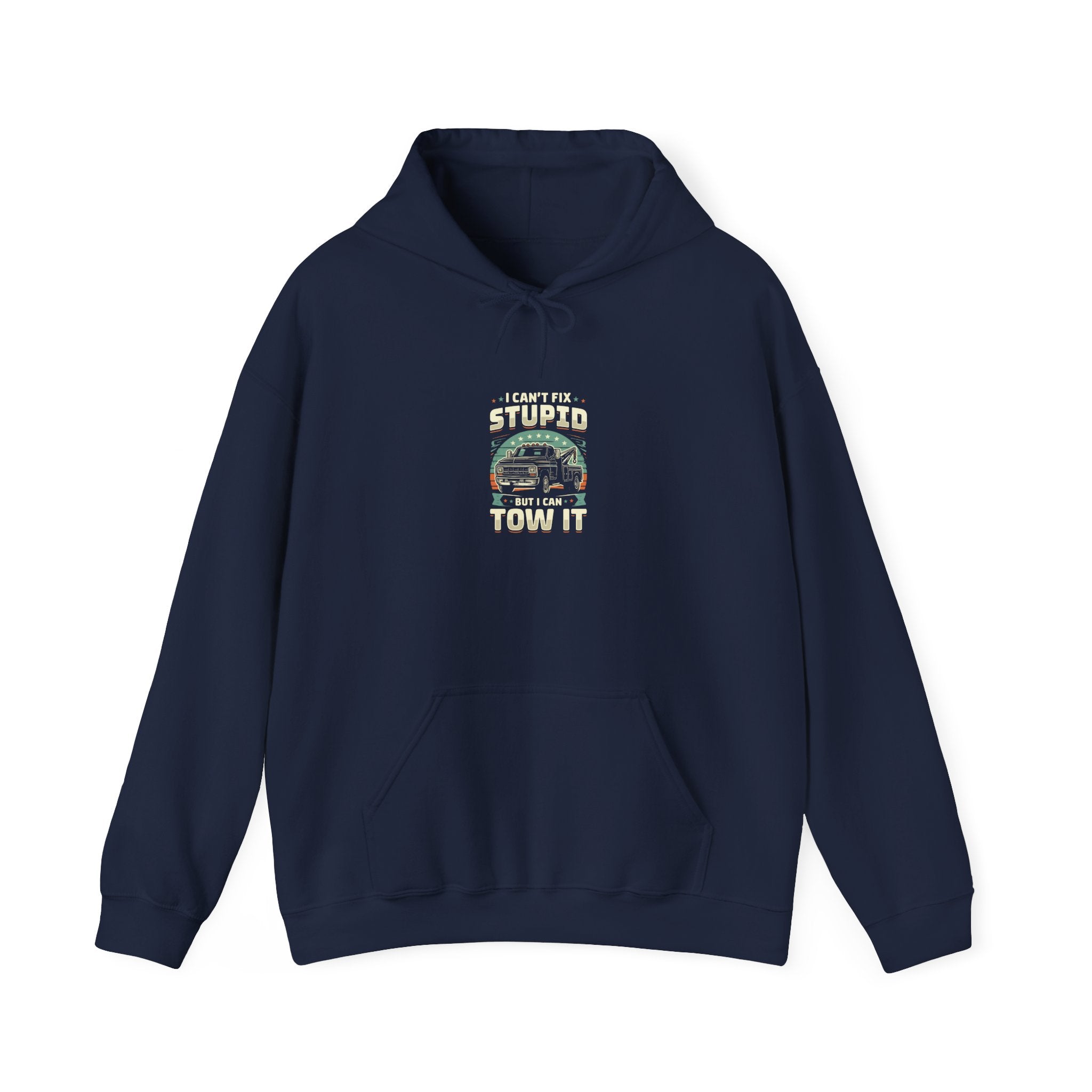 Vintage Tow Truck Hoodie: I Can't Fix Stupid