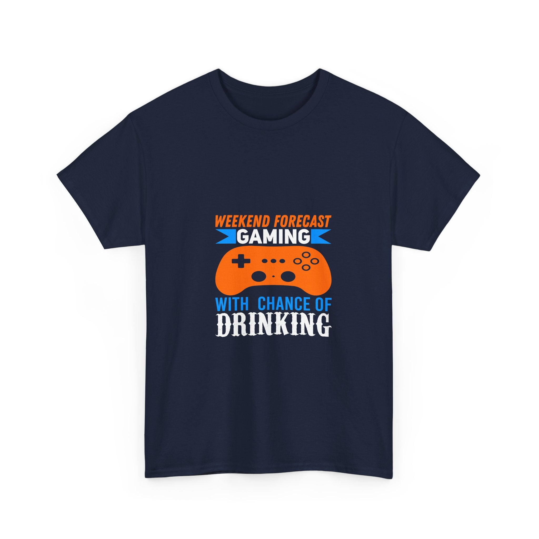 Weekend Forecast: Gaming & Drinking T-Shirt