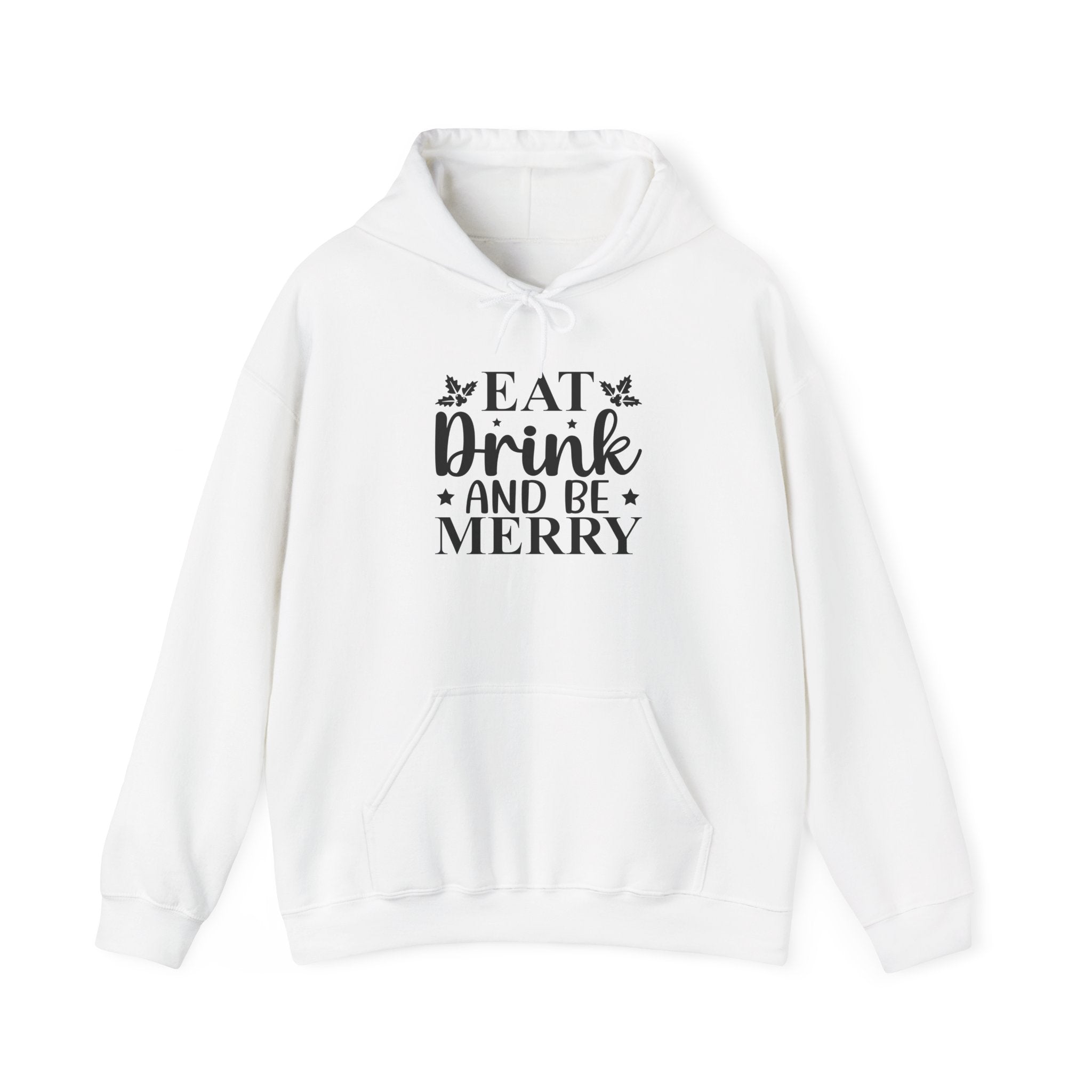 Eat, Drink & Be Merry Christmas Hoodie