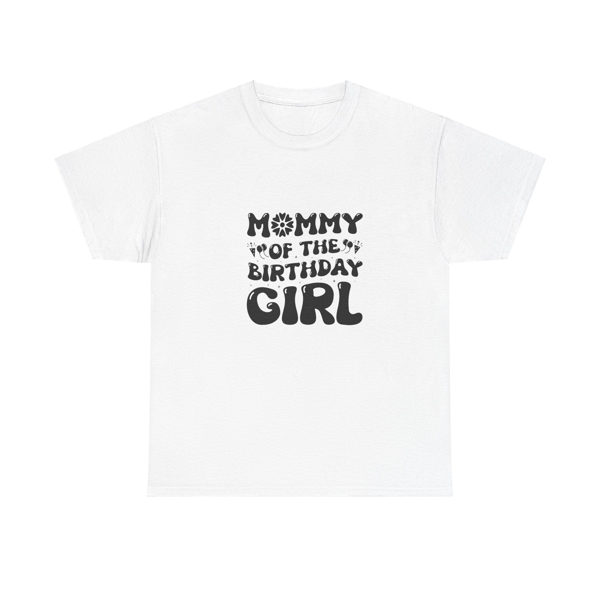 Mommy of Birthday Girl T-Shirt