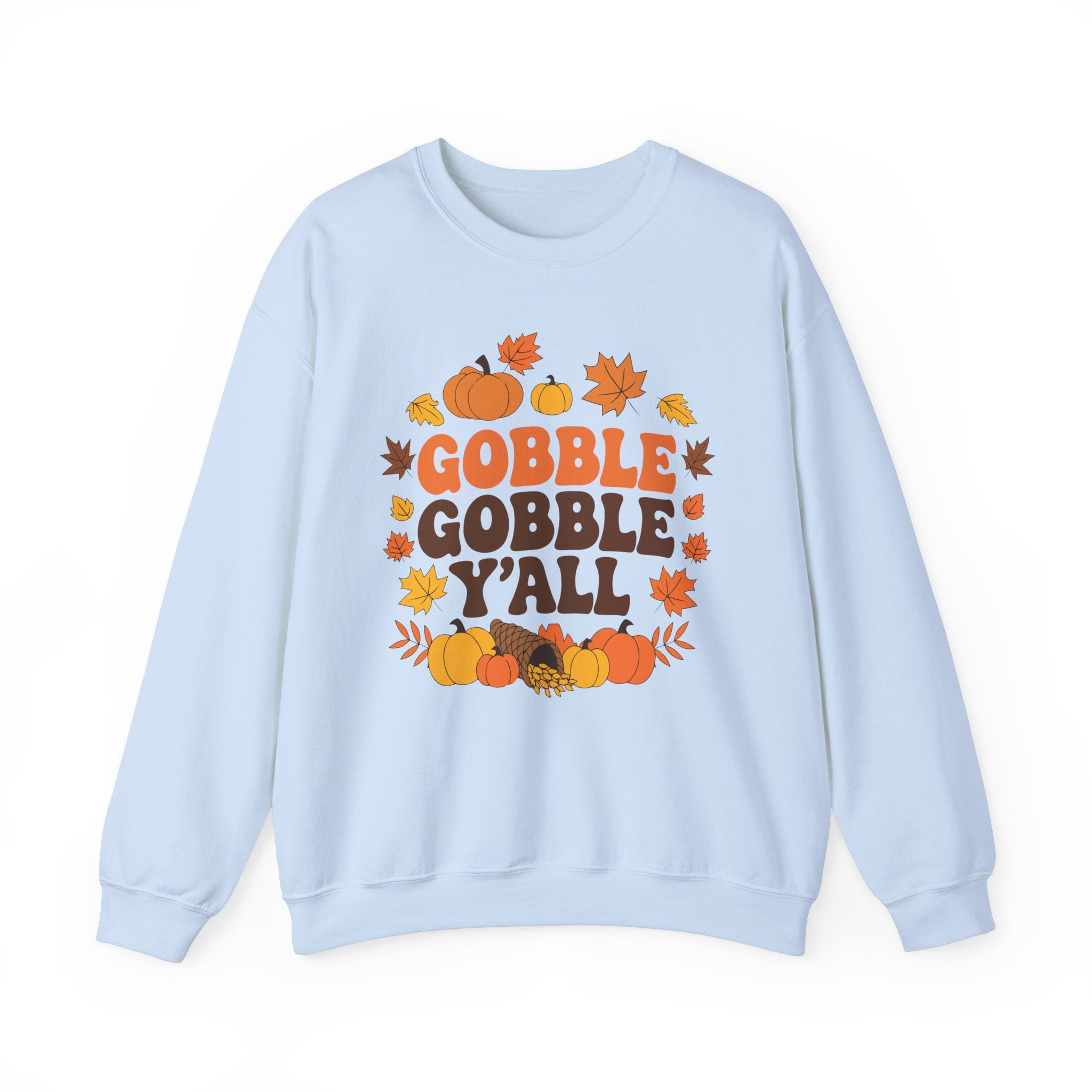 Gobble Gobble Y'all Thanksgiving Sweatshirt