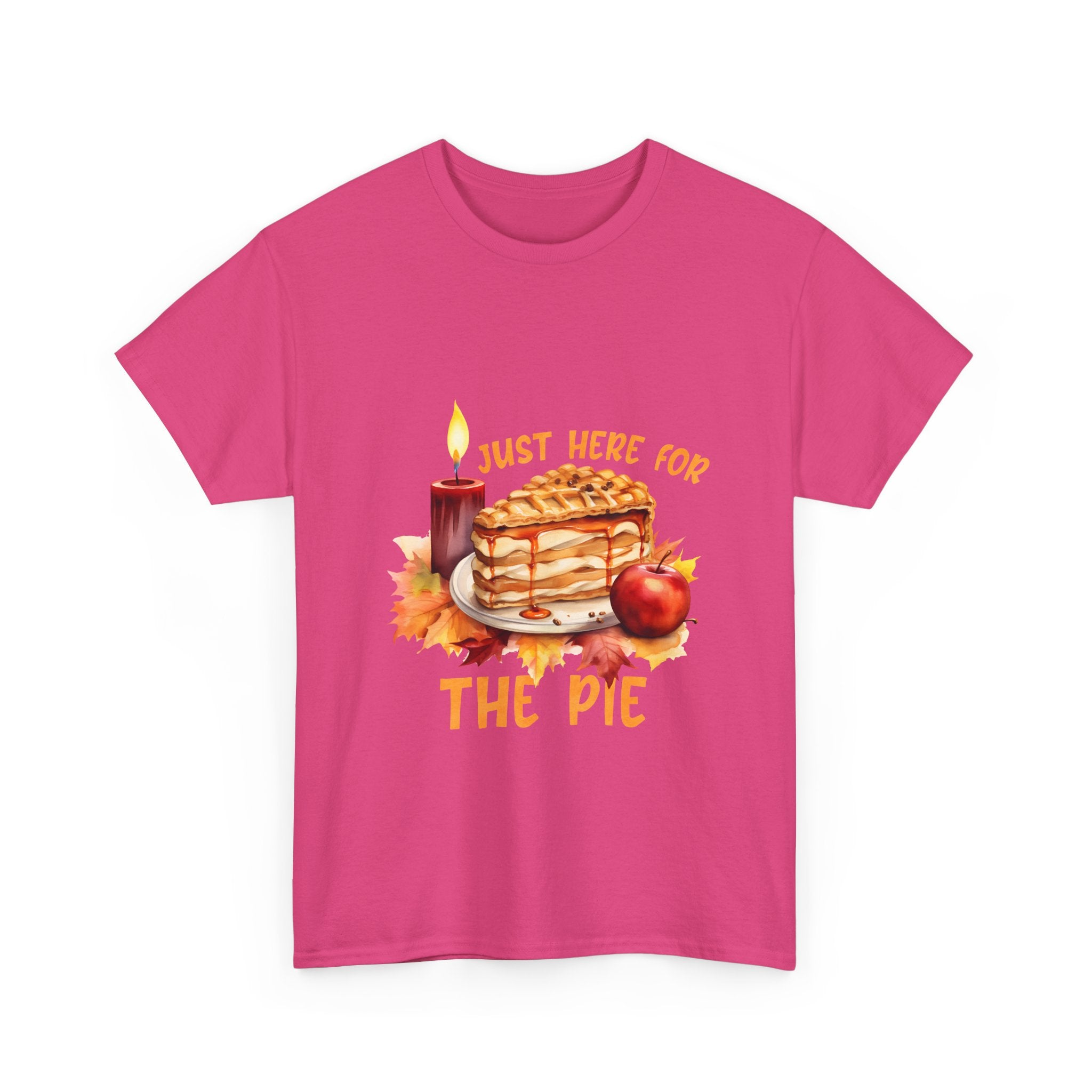 Just Here For The Pie Thanksgiving T-Shirt