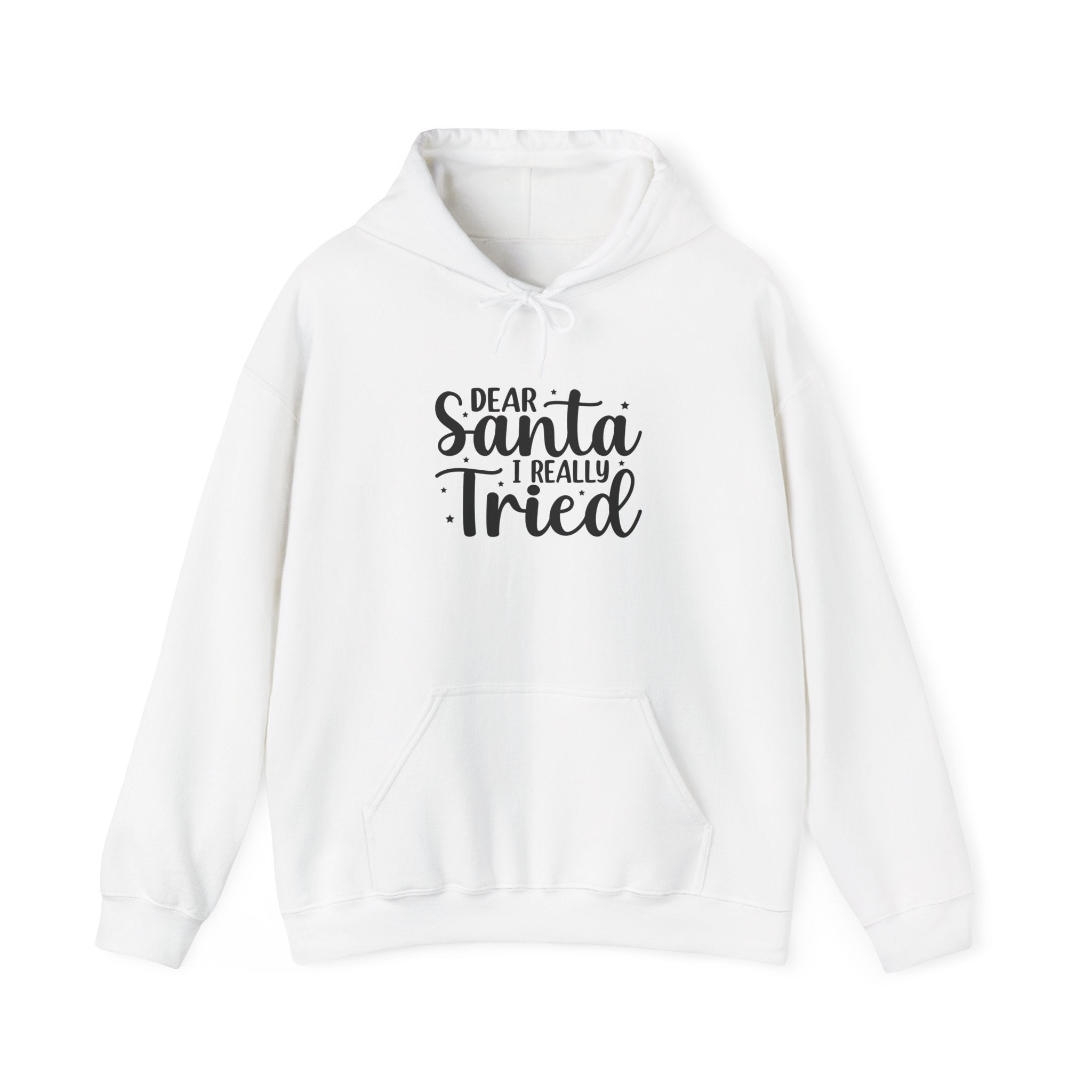 Dear Santa I Really Tried Christmas Hoodie