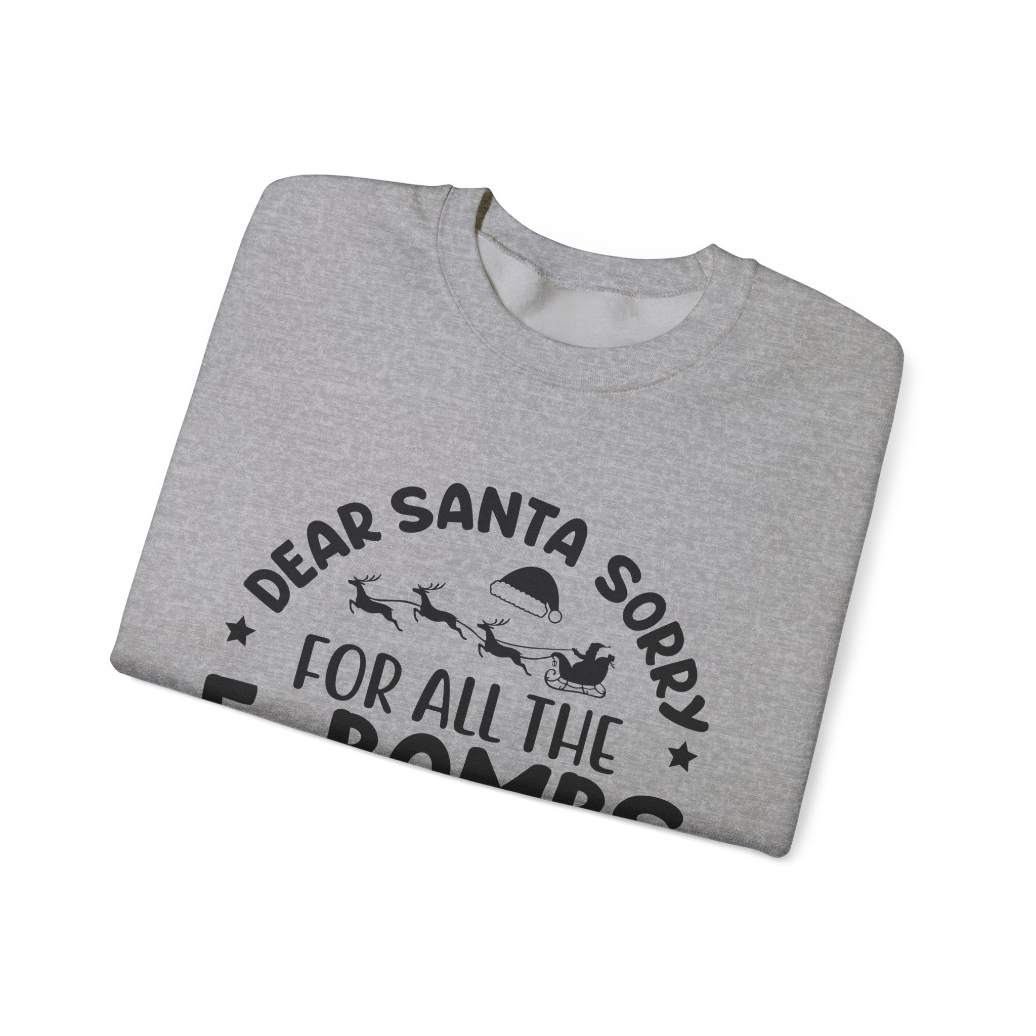 Dear Santa, Sorry for the F-Bombs Sweatshirt