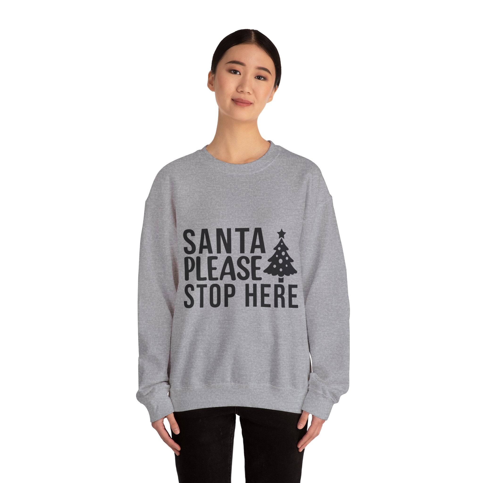 Santa Stop Here Christmas Sweatshirt