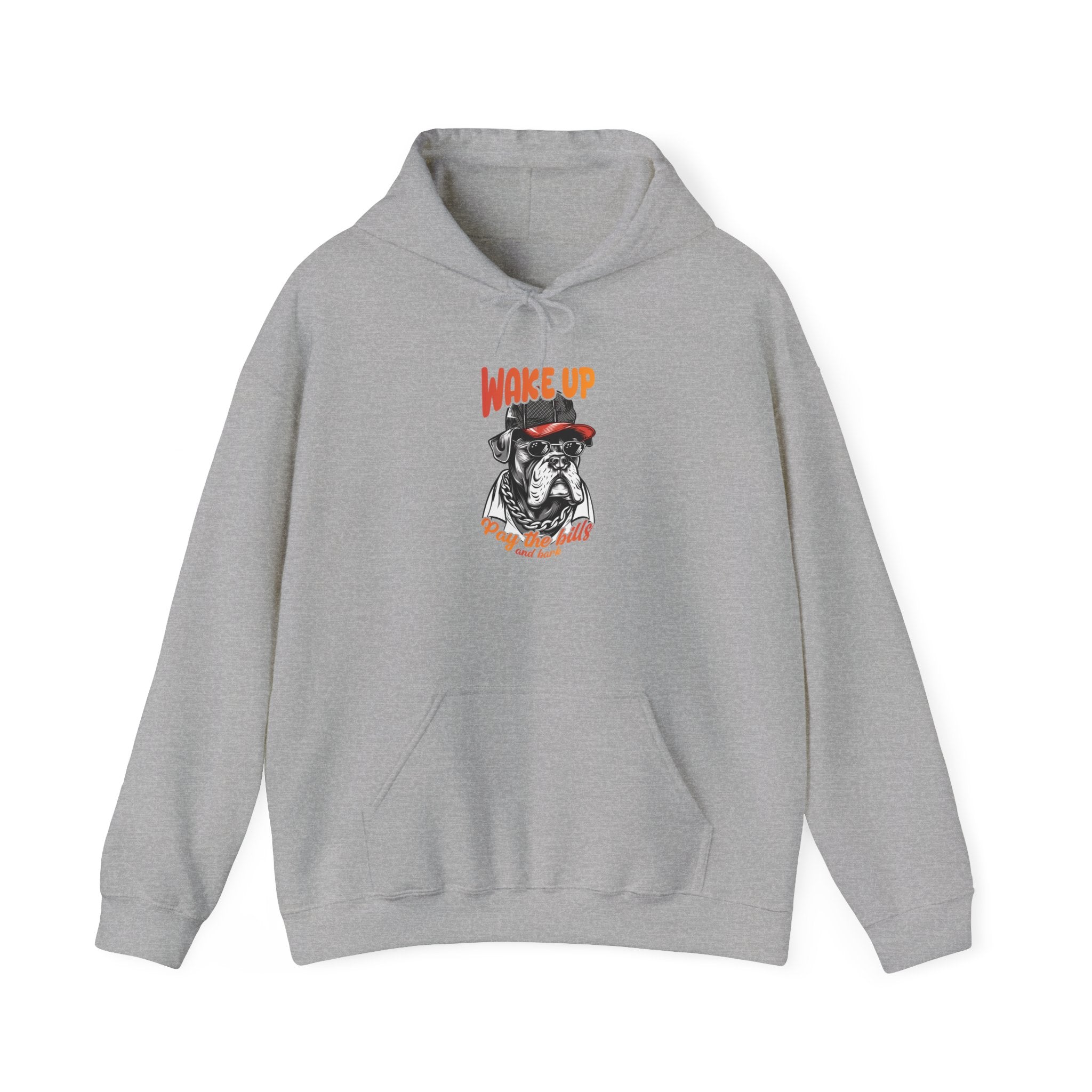 Wake Up Bulldog Hoodie: Pay Bills & Bark