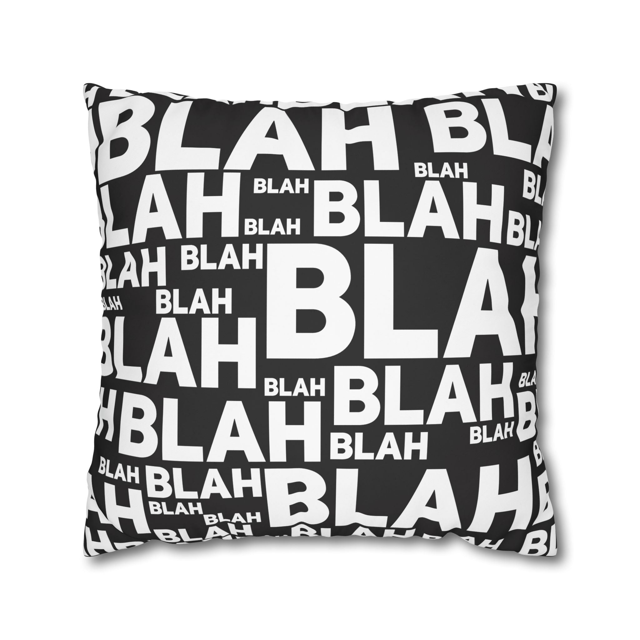 Blah Pillowcase:  Overwhelming Text Print