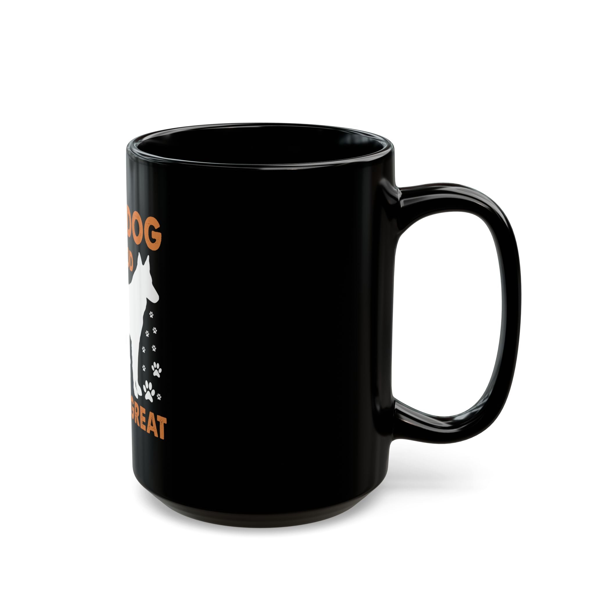 My Dog's Great! 11oz/15oz Black Mug