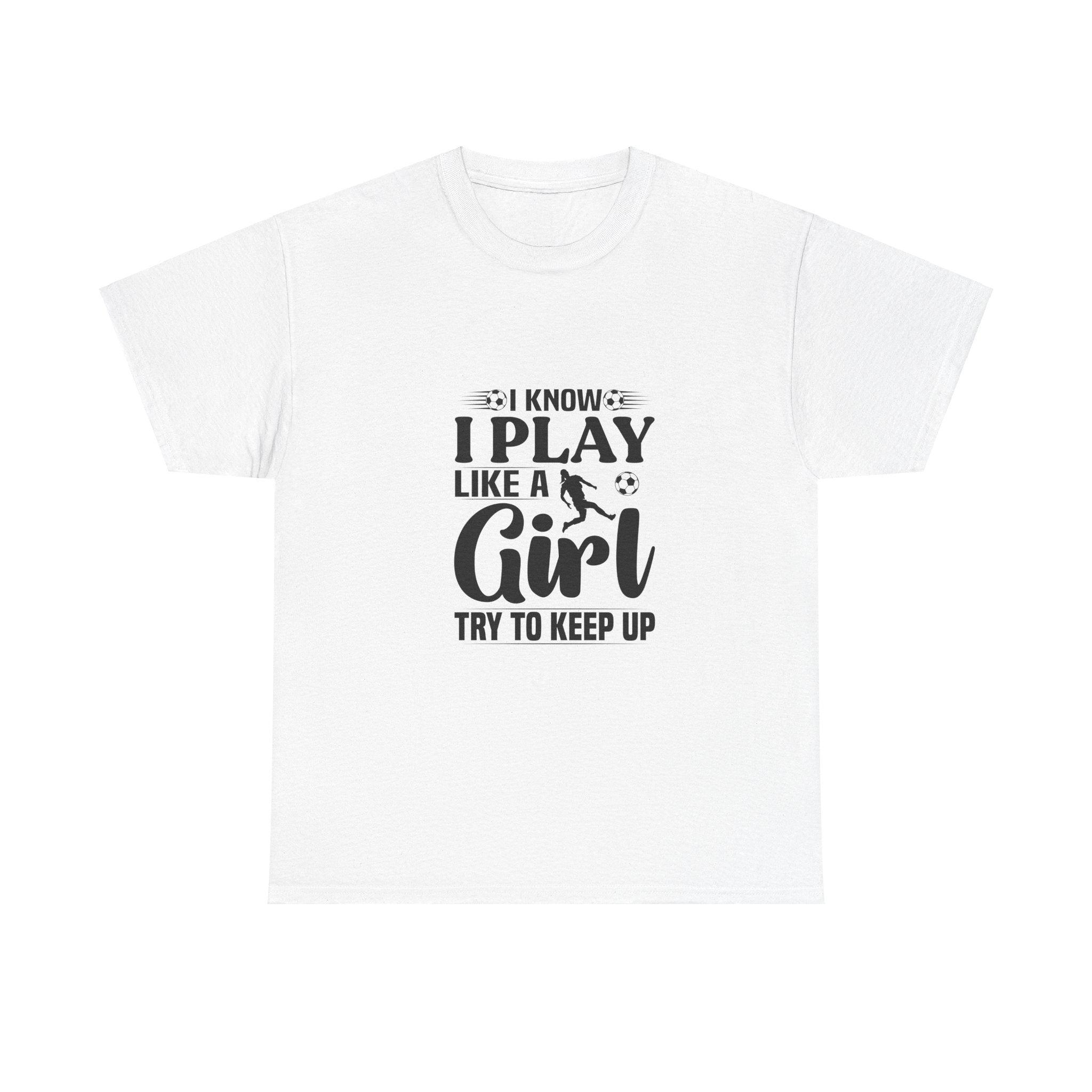 Women's Soccer I Play Like A Girl Tee