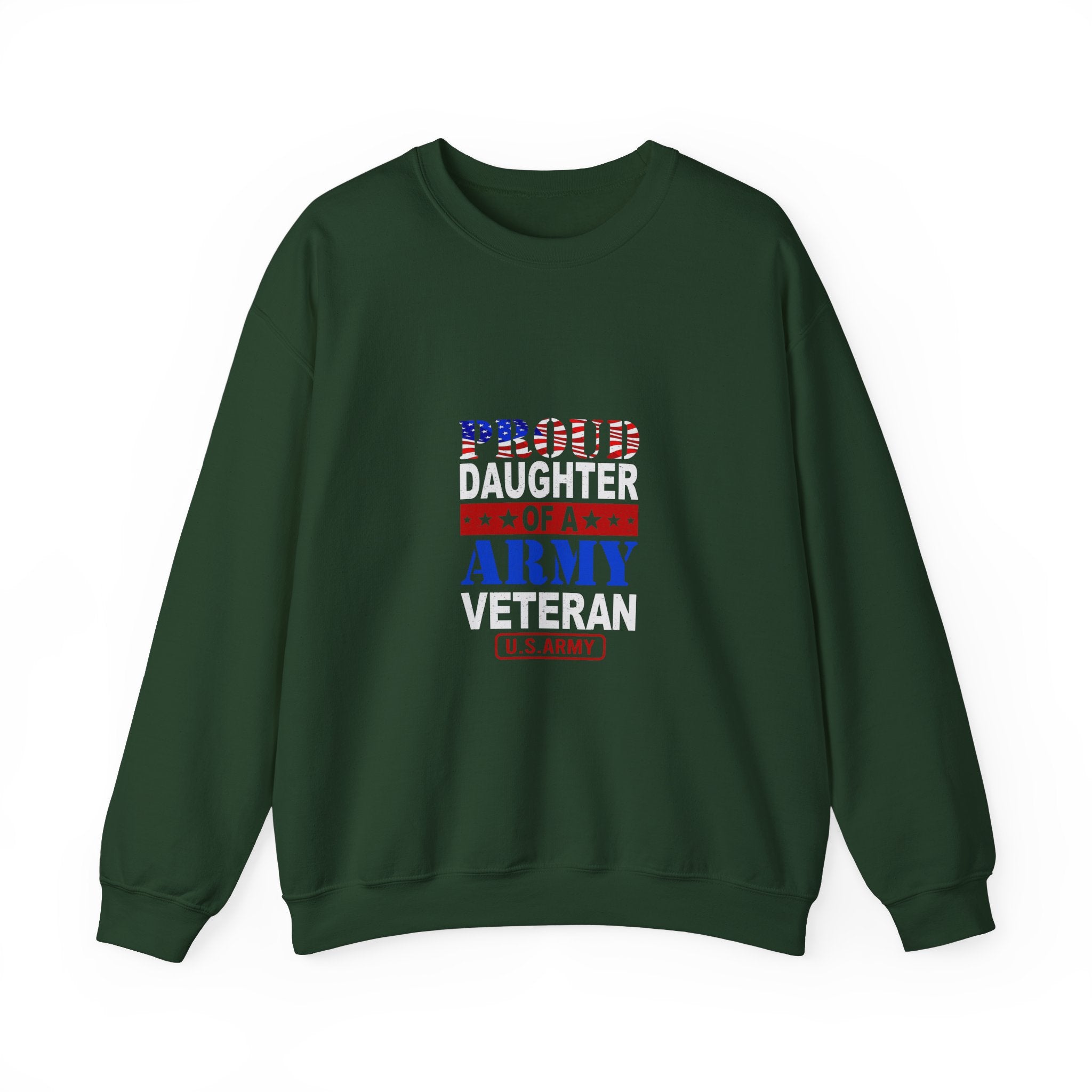 Proud Daughter of an Army Veteran Sweatshirt