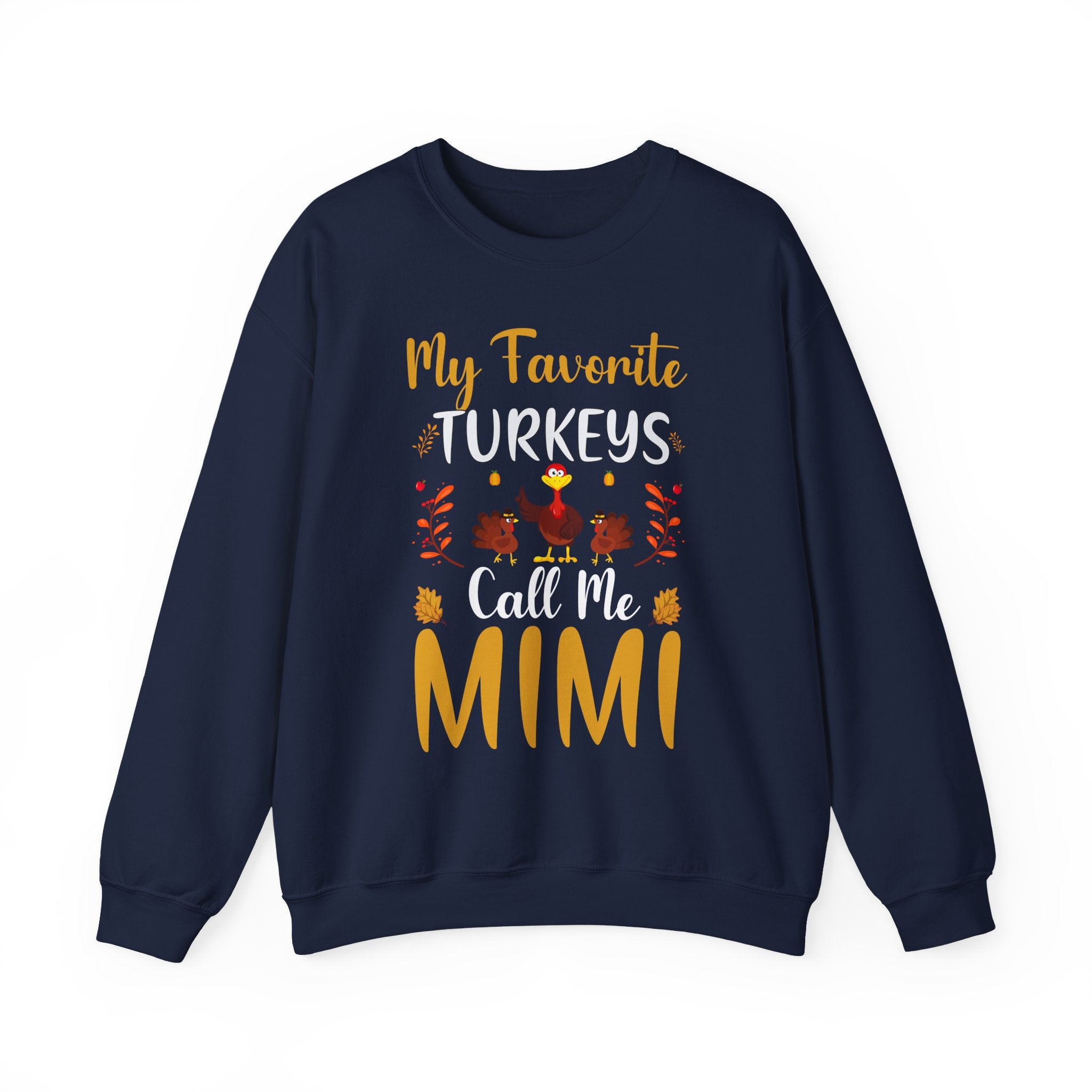 Mimi's Favorite Turkeys Thanksgiving Sweatshirt