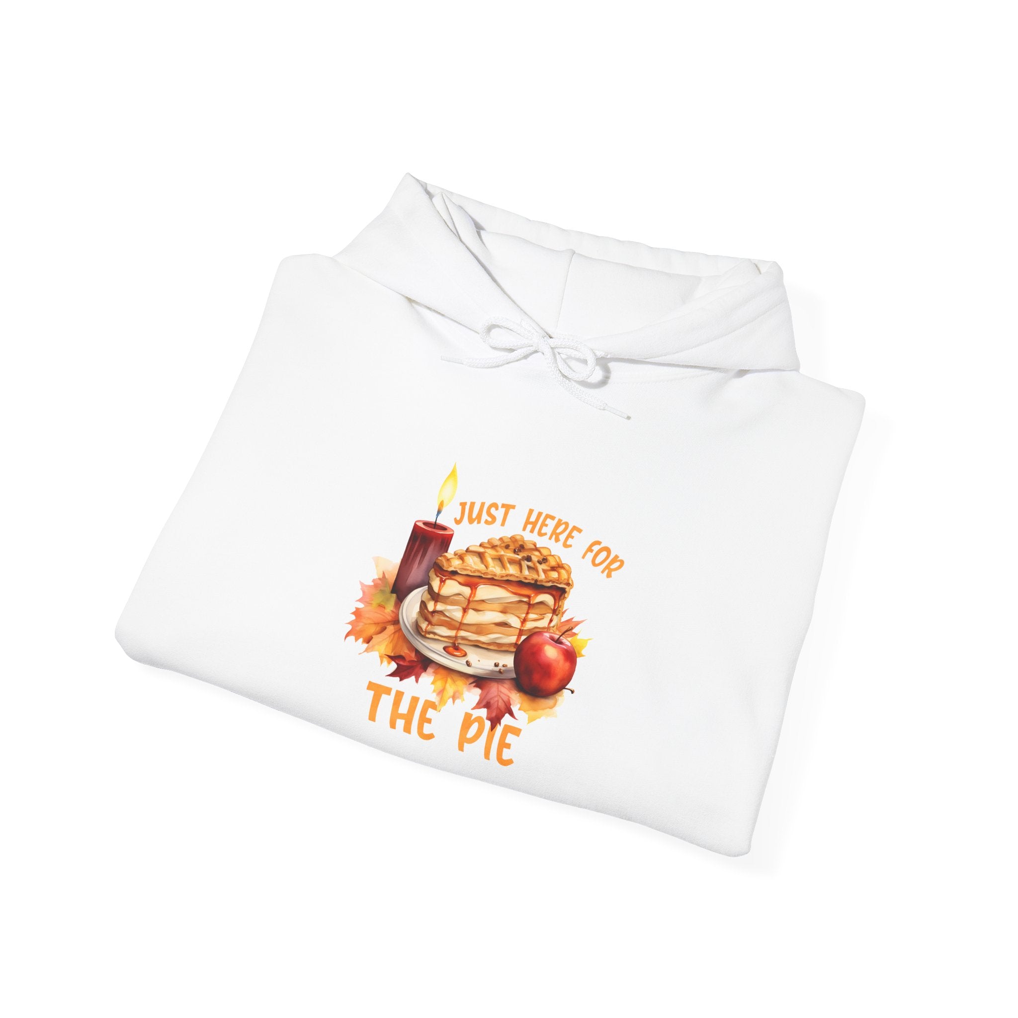 Just Here For The Pie Thanksgiving Hoodie