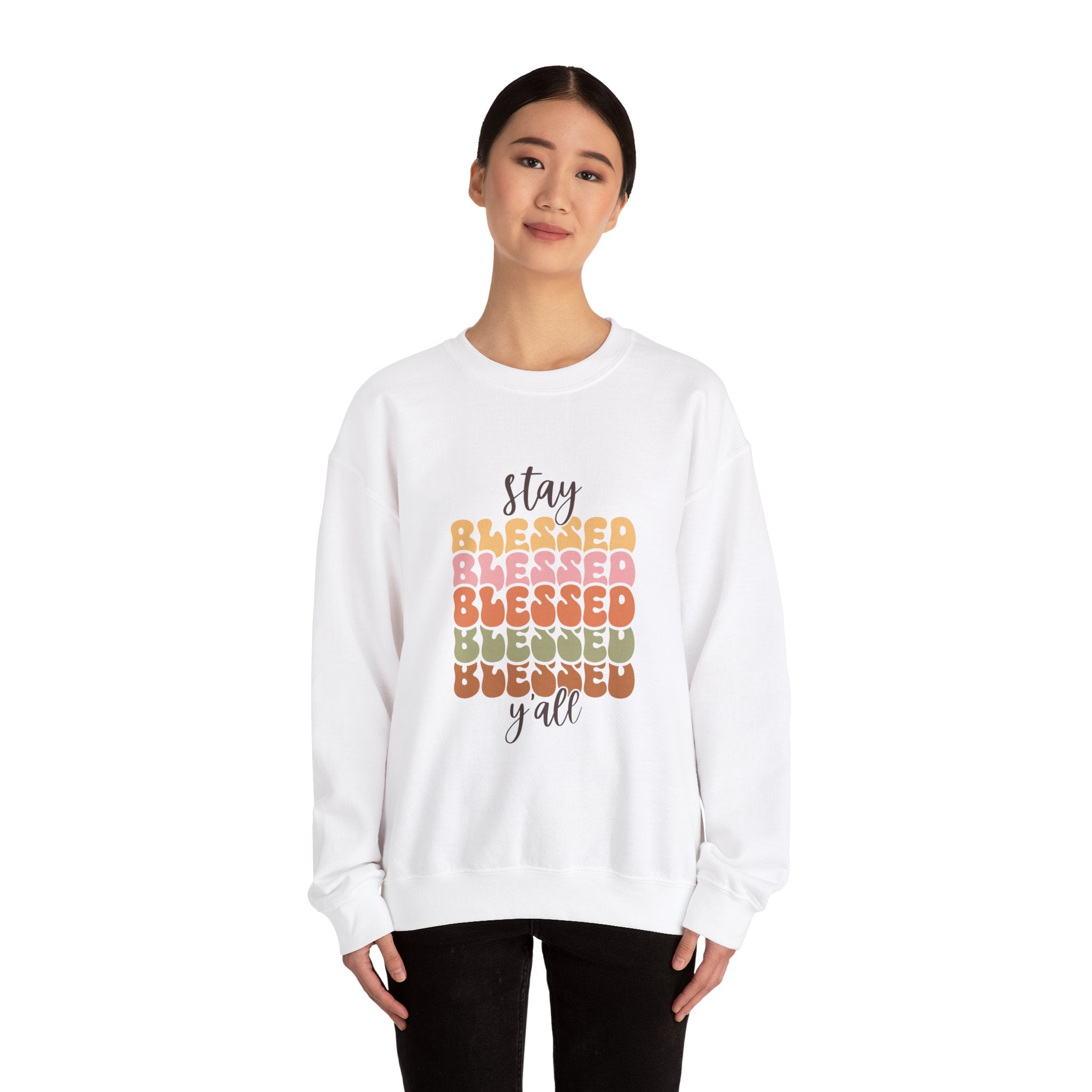 Stay Blessed Y'all Thanksgiving Sweatshirt