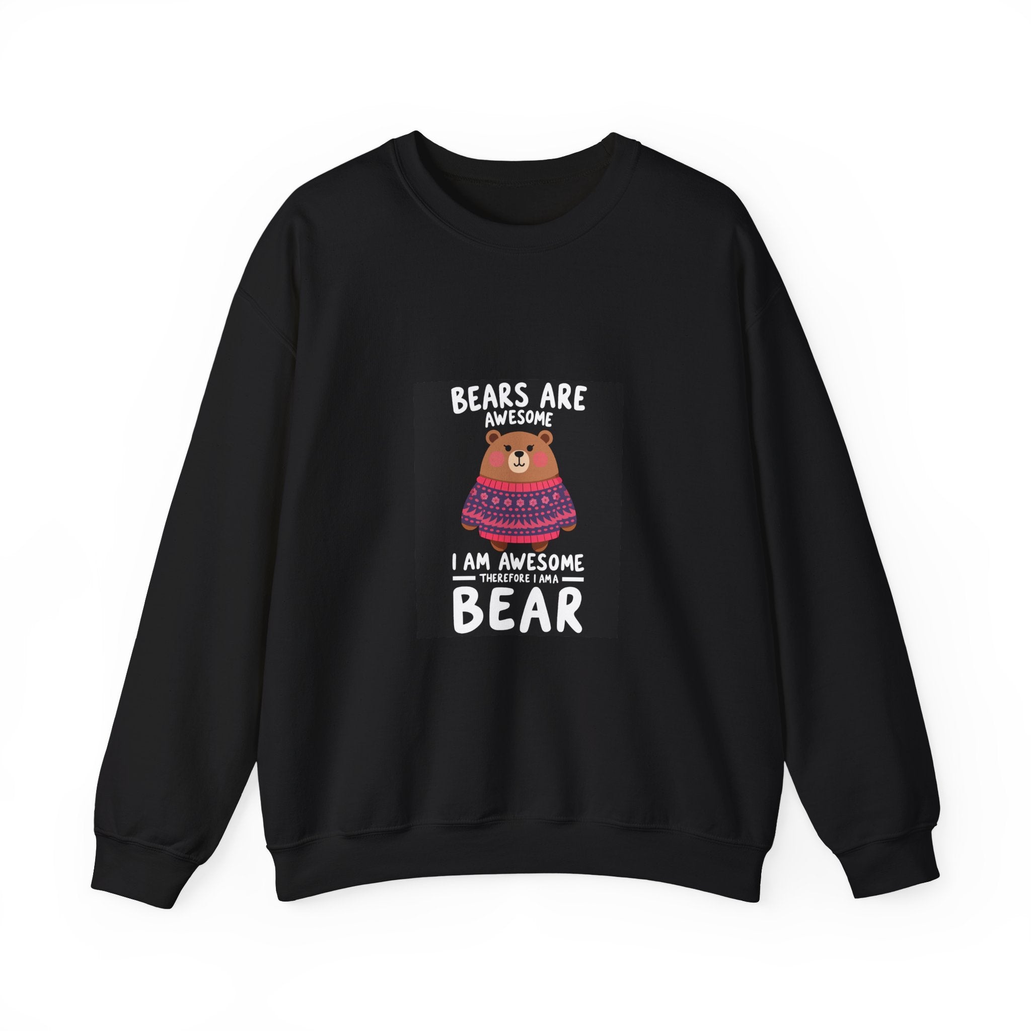 Bears Are Awesome Sweatshirt