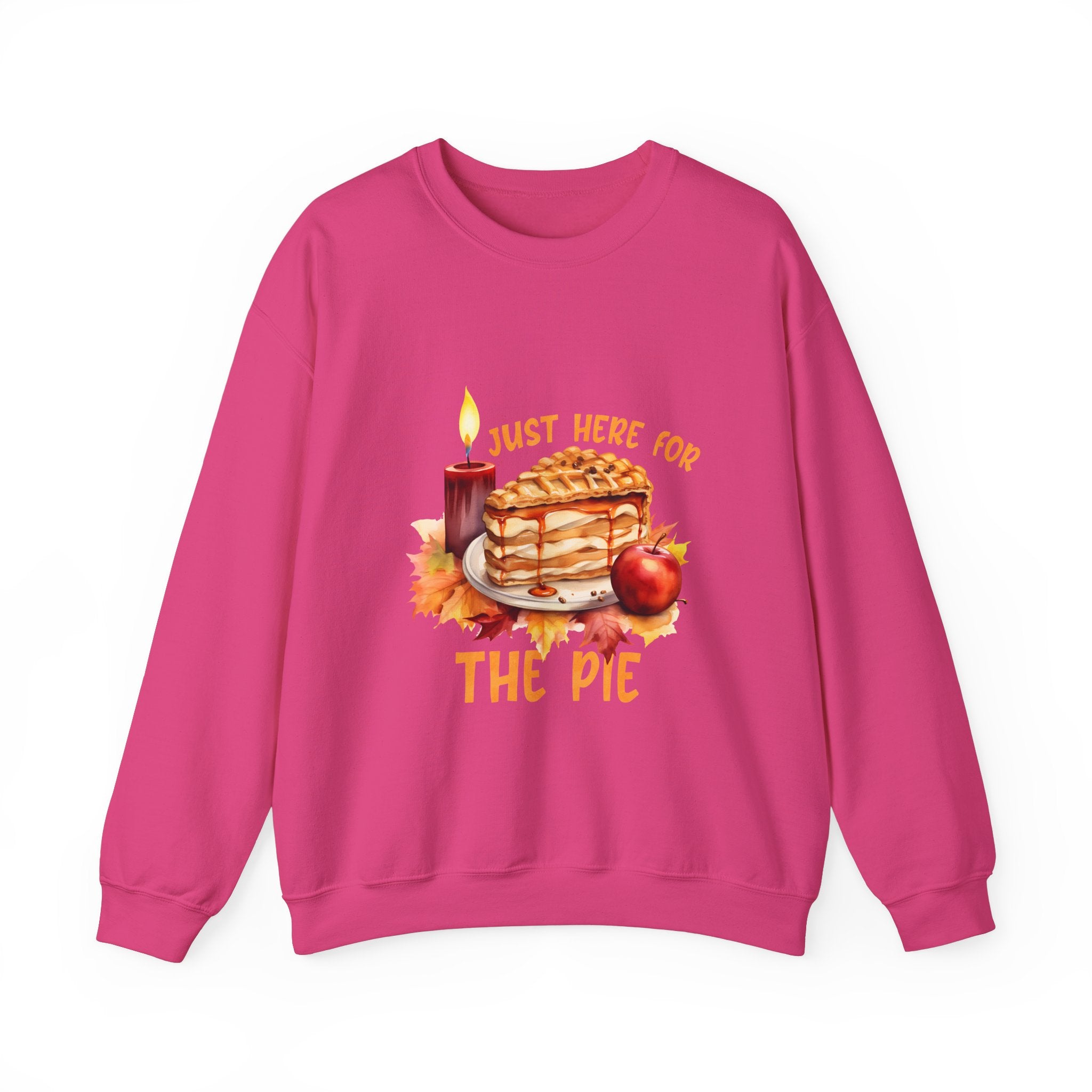 Just Here For The Pie Thanksgiving Sweatshirt