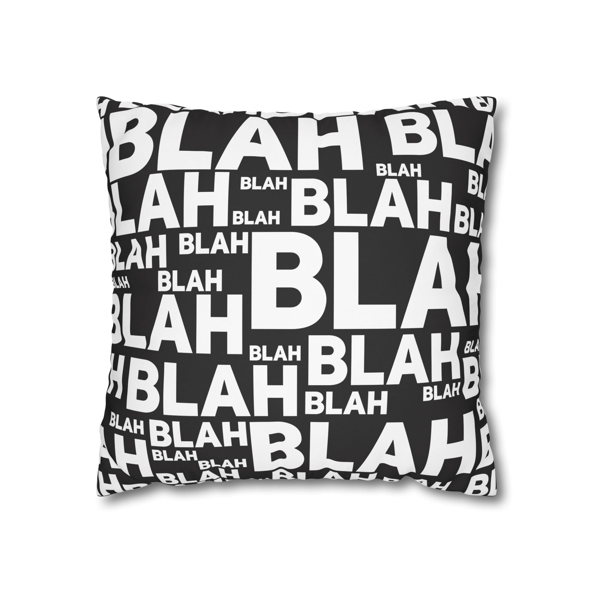 Blah Pillowcase:  Overwhelming Text Print