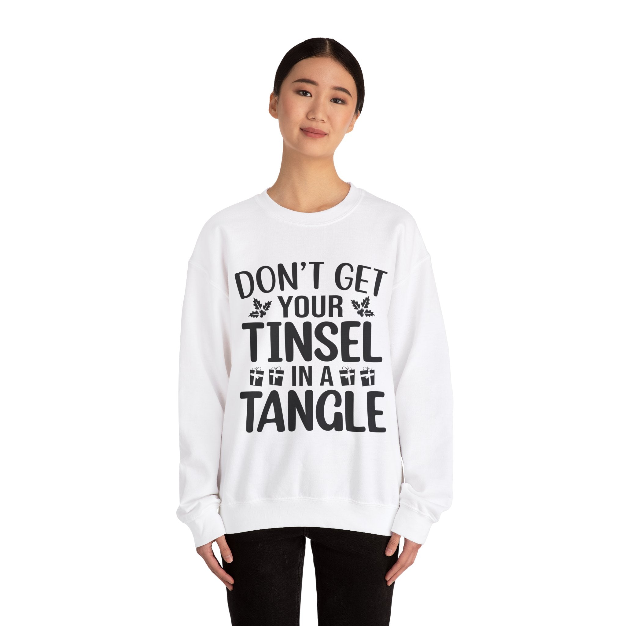 Don't Get Your Tinsel in a Tangle Xmas Sweatshirt