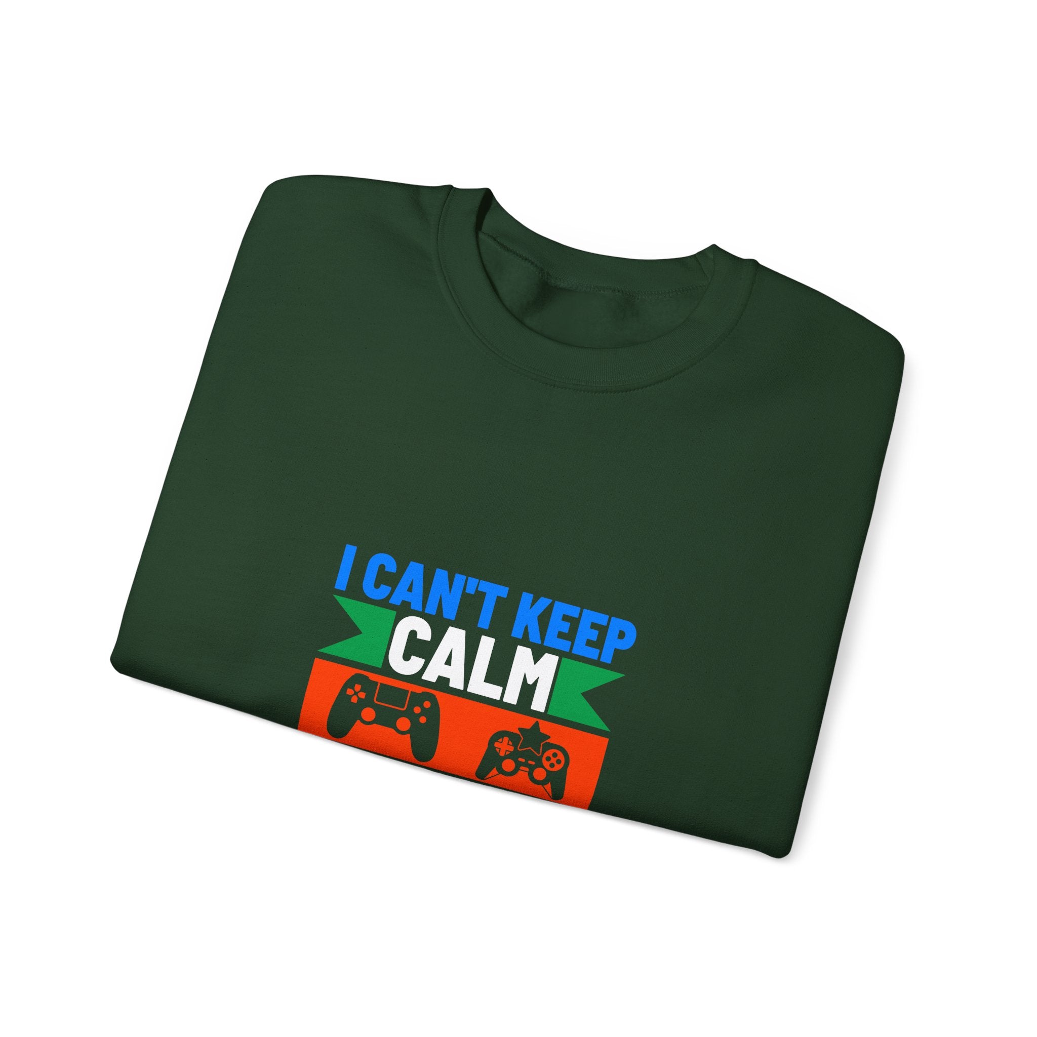 I Can't Keep Calm, I'm a Gamer Sweatshirt