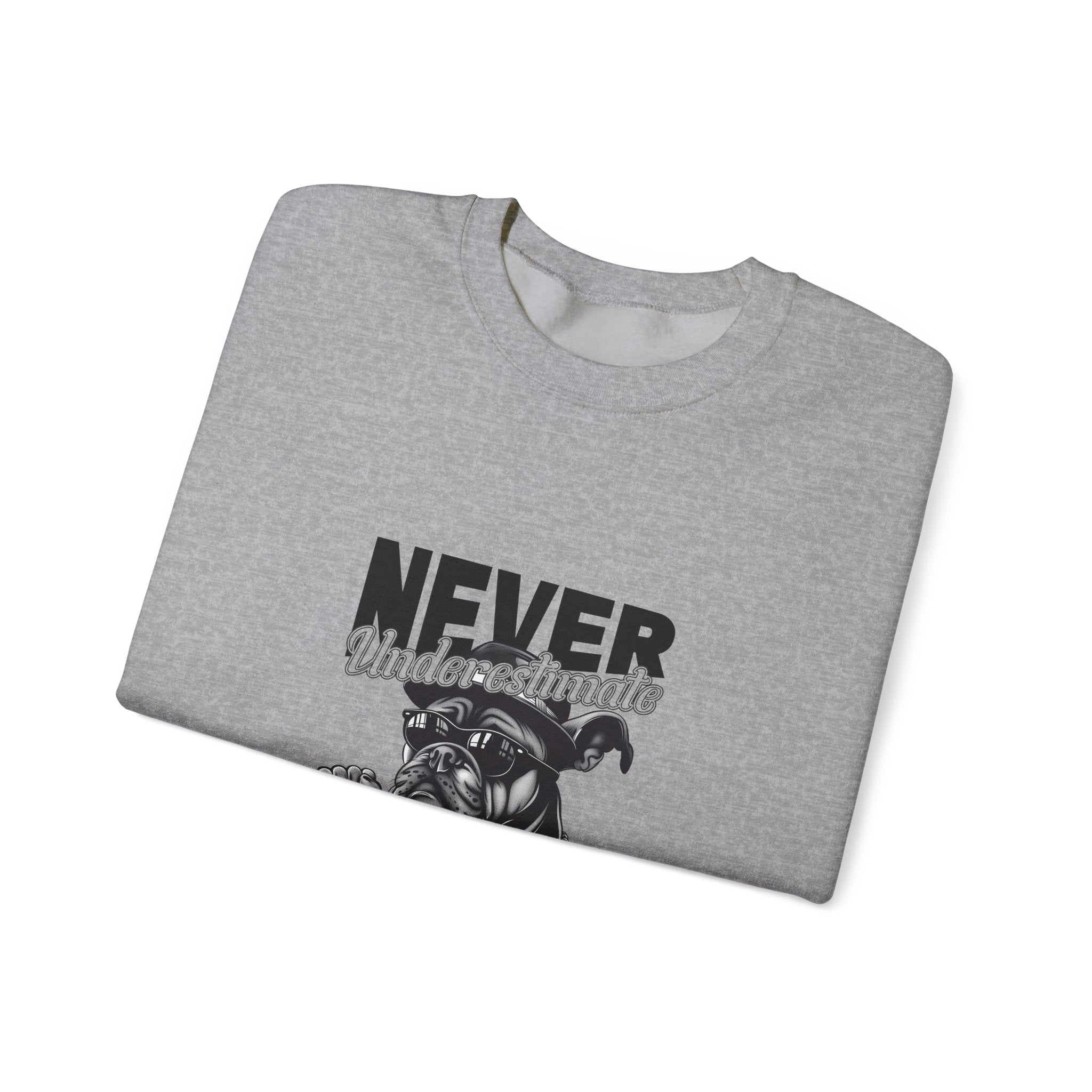 Gangster Bulldog Sweatshirt: Never Underestimate