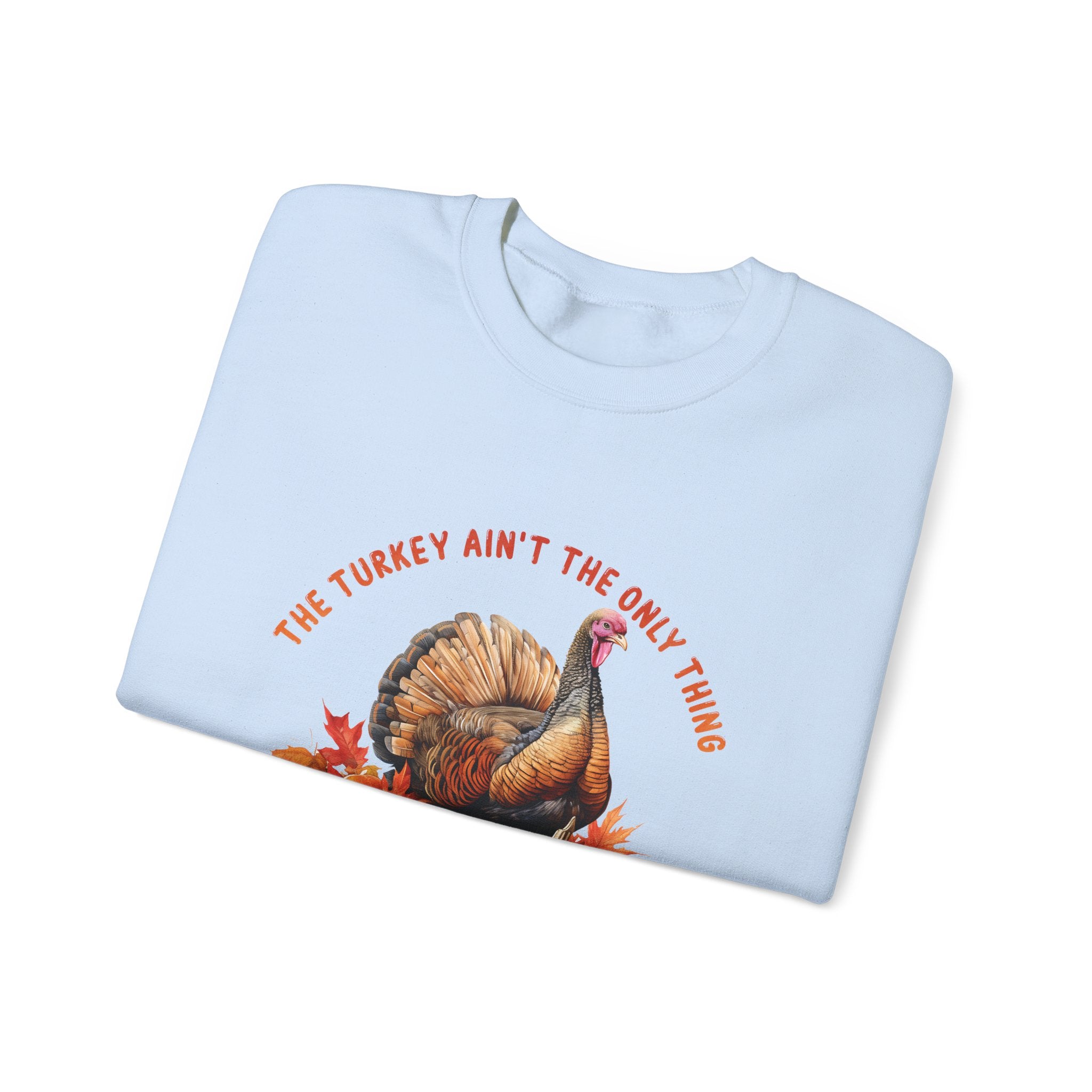 Thick & Juicy Turkey Thanksgiving Sweatshirt