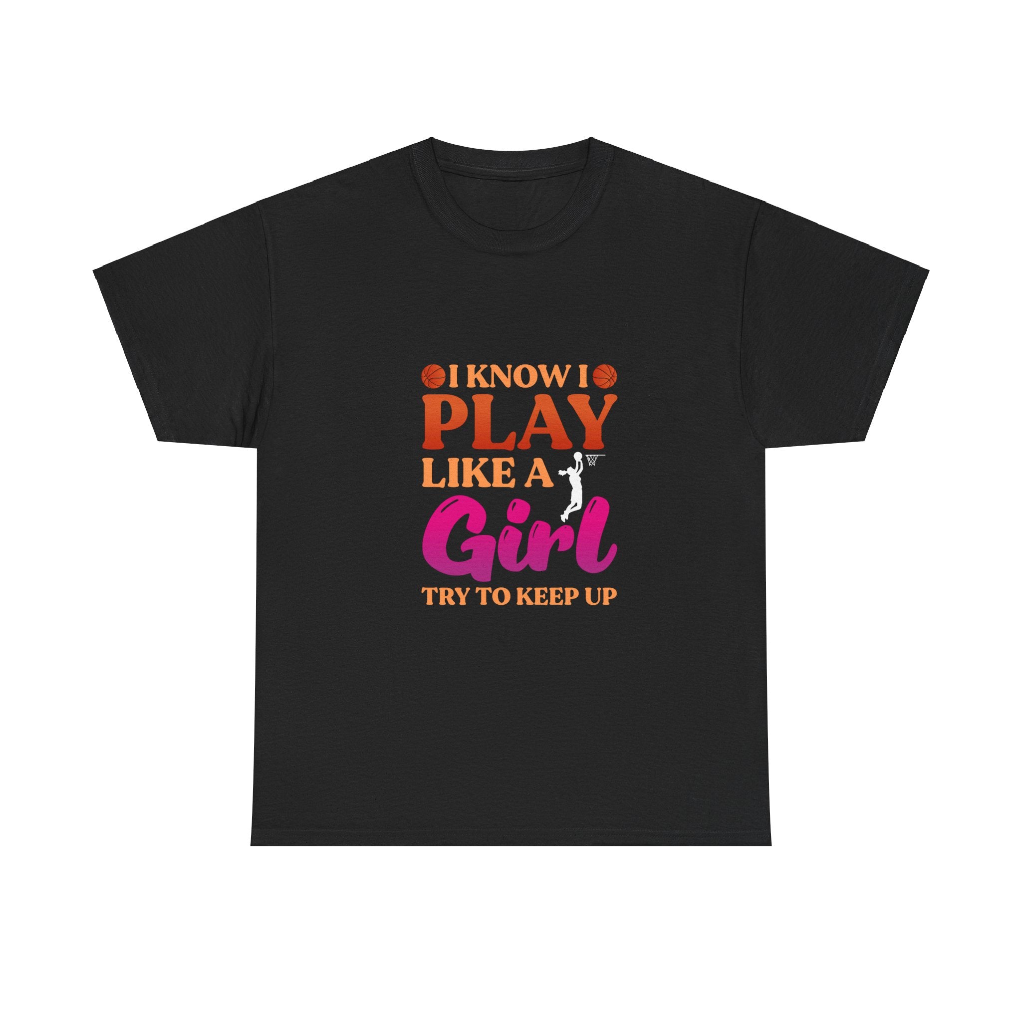 I Know I Play Like A Girl T-Shirt