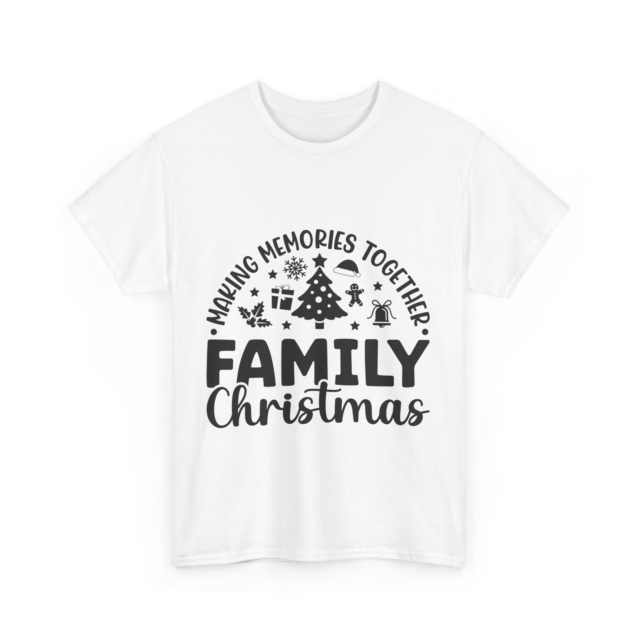 Family Christmas T-Shirt - Making Memories