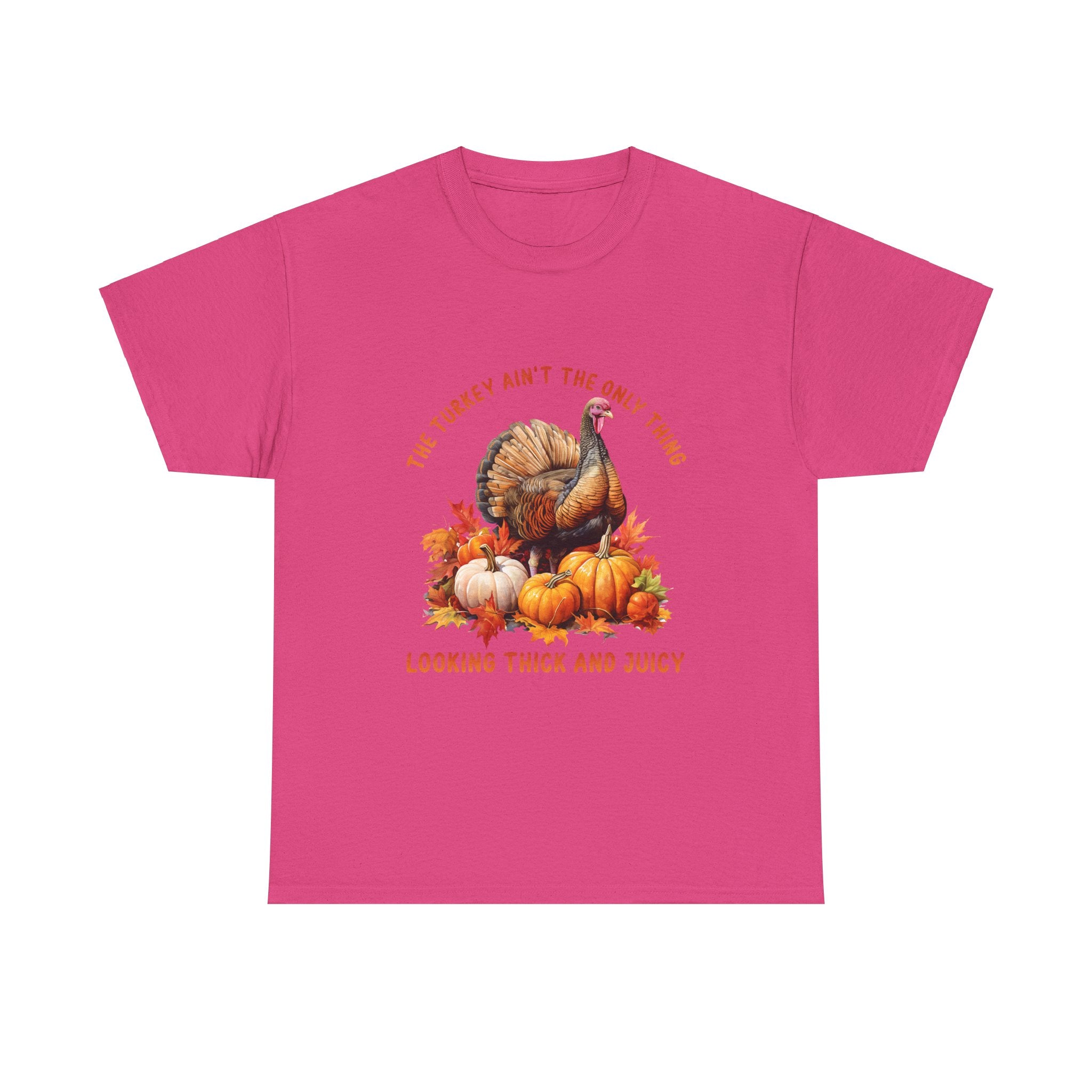 Thick & Juicy Turkey Thanksgiving Tee