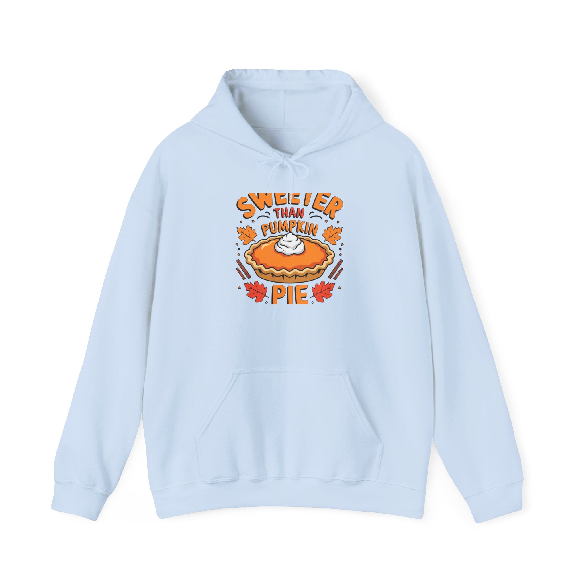 Sweeter Than Pumpkin Pie Thanksgiving Hoodie