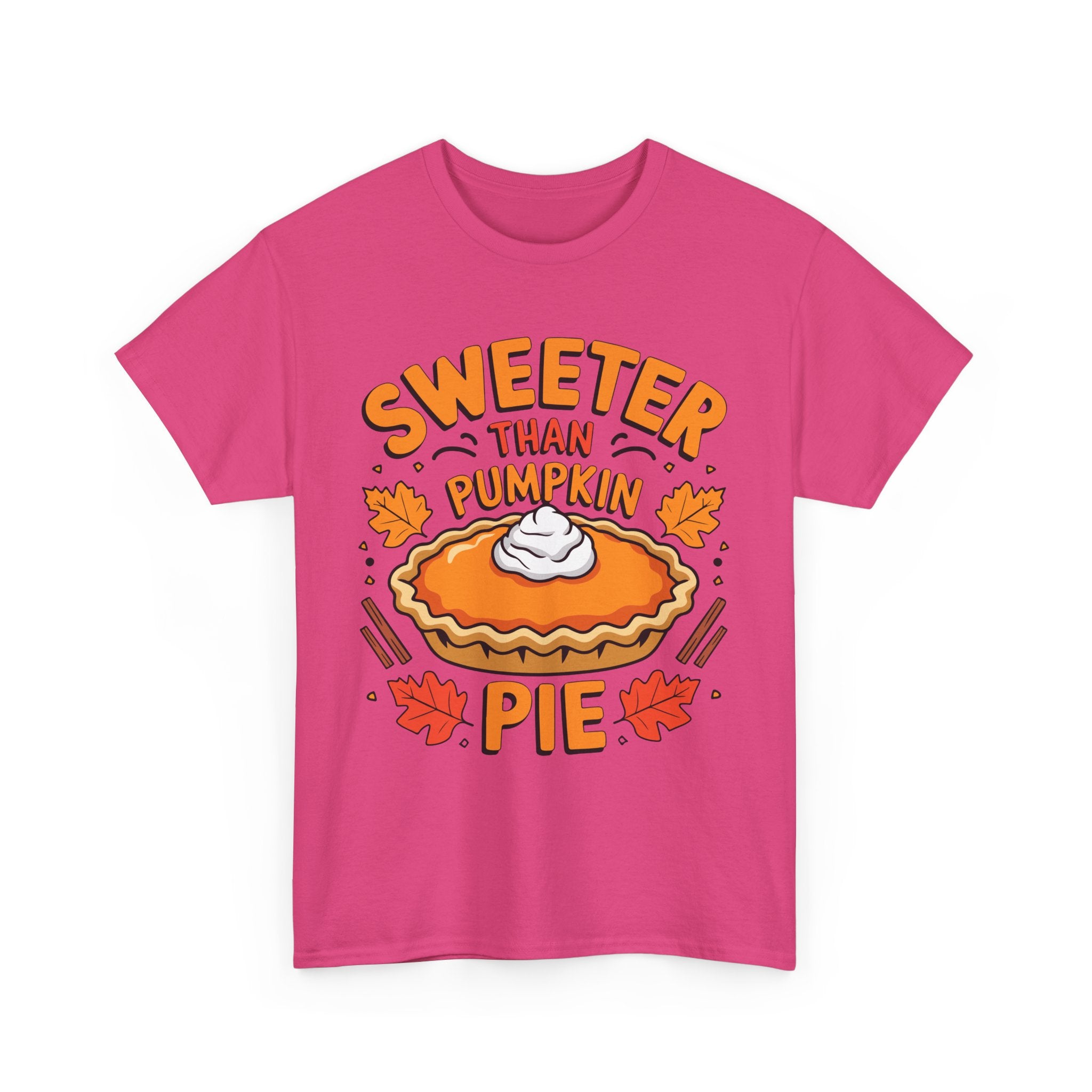 Sweeter Than Pumpkin Pie Thanksgiving Tee