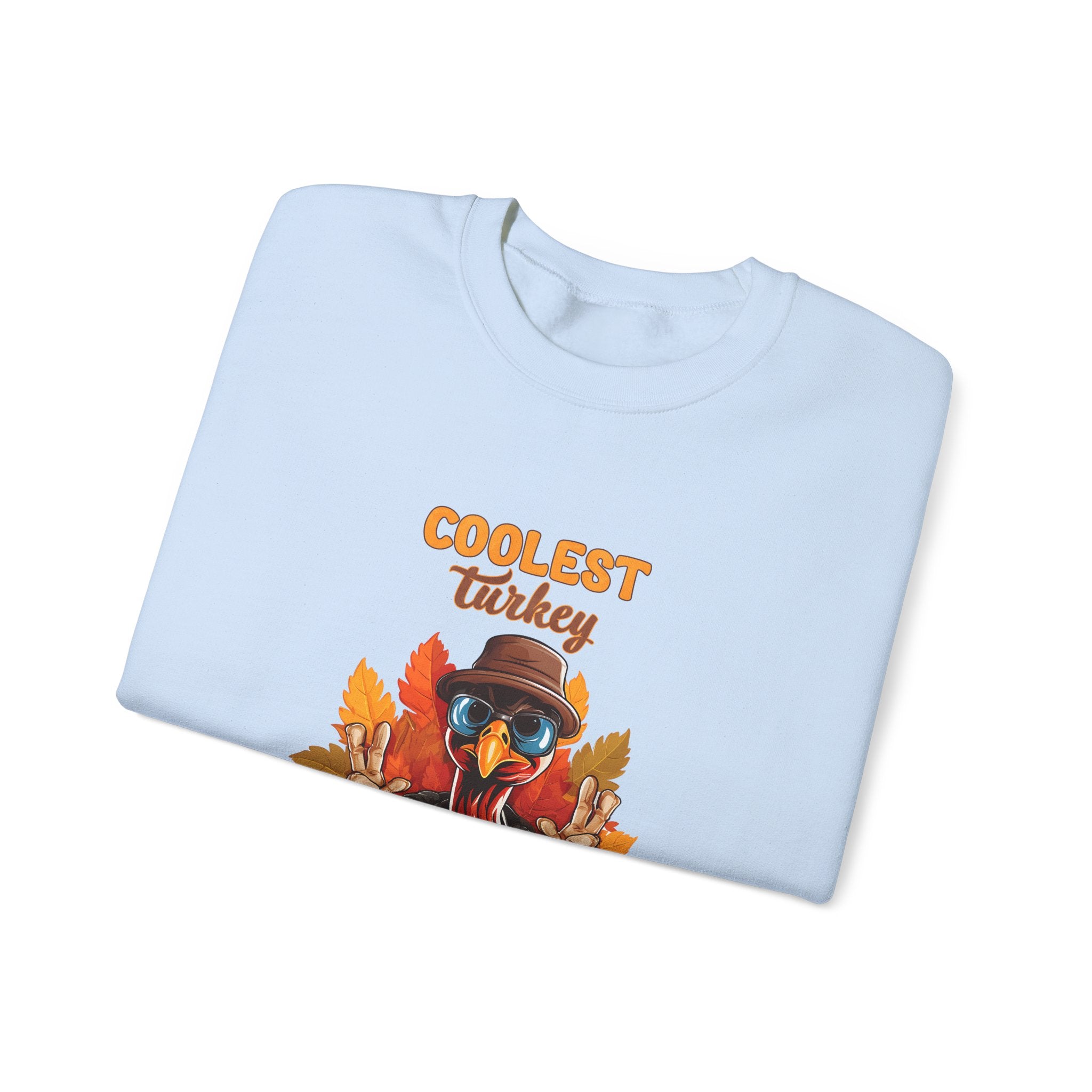 Coolest Turkey in Town Sweatshirt