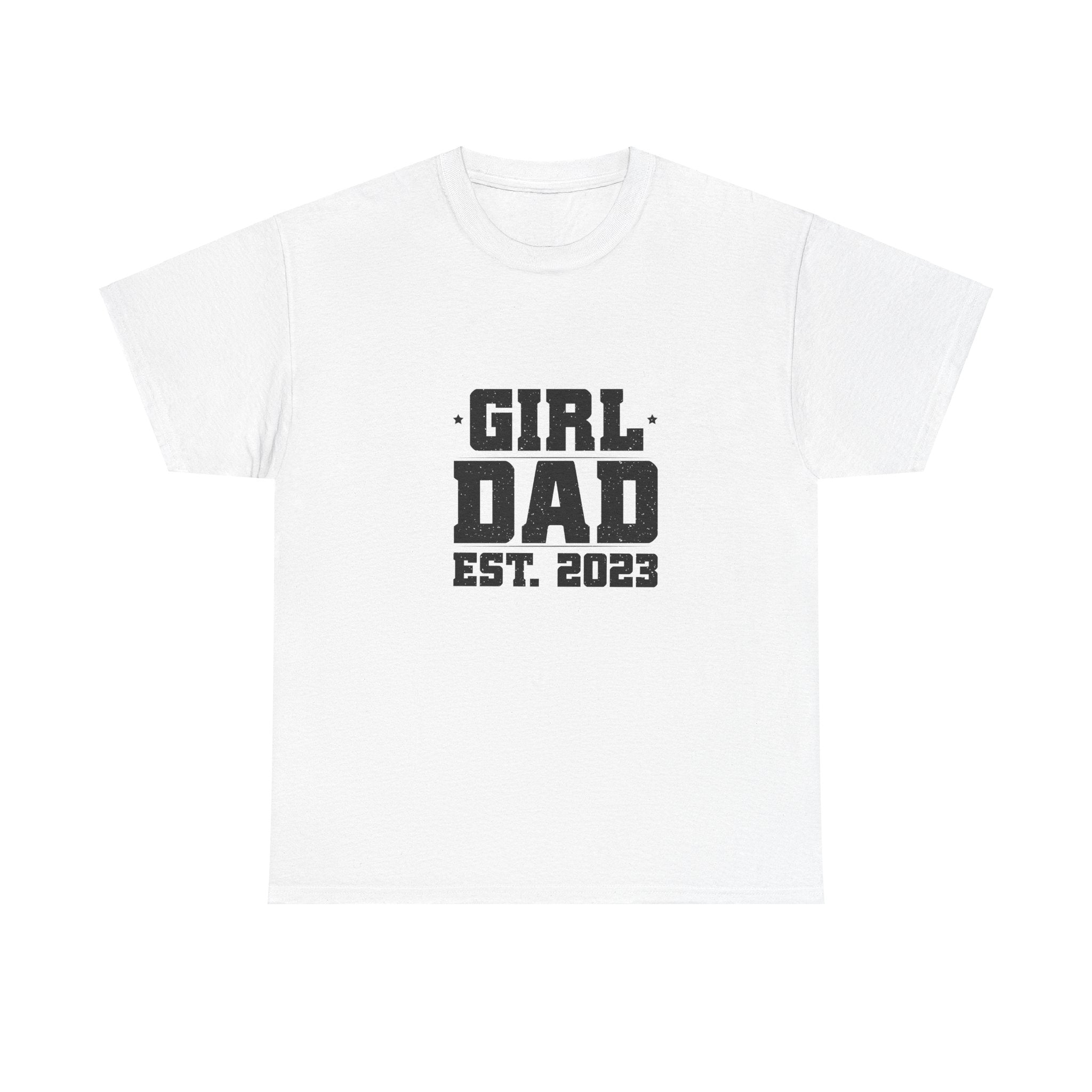 Girl Dad Est. 2023 T-Shirt