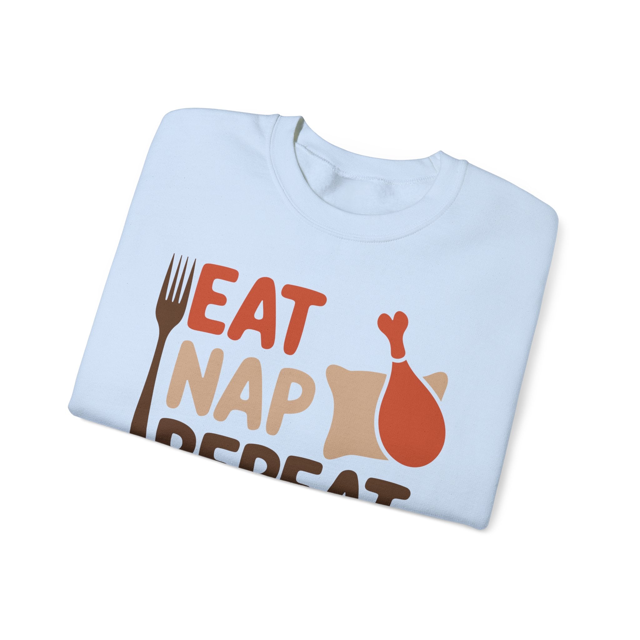 Eat Nap Repeat Thanksgiving Sweatshirt