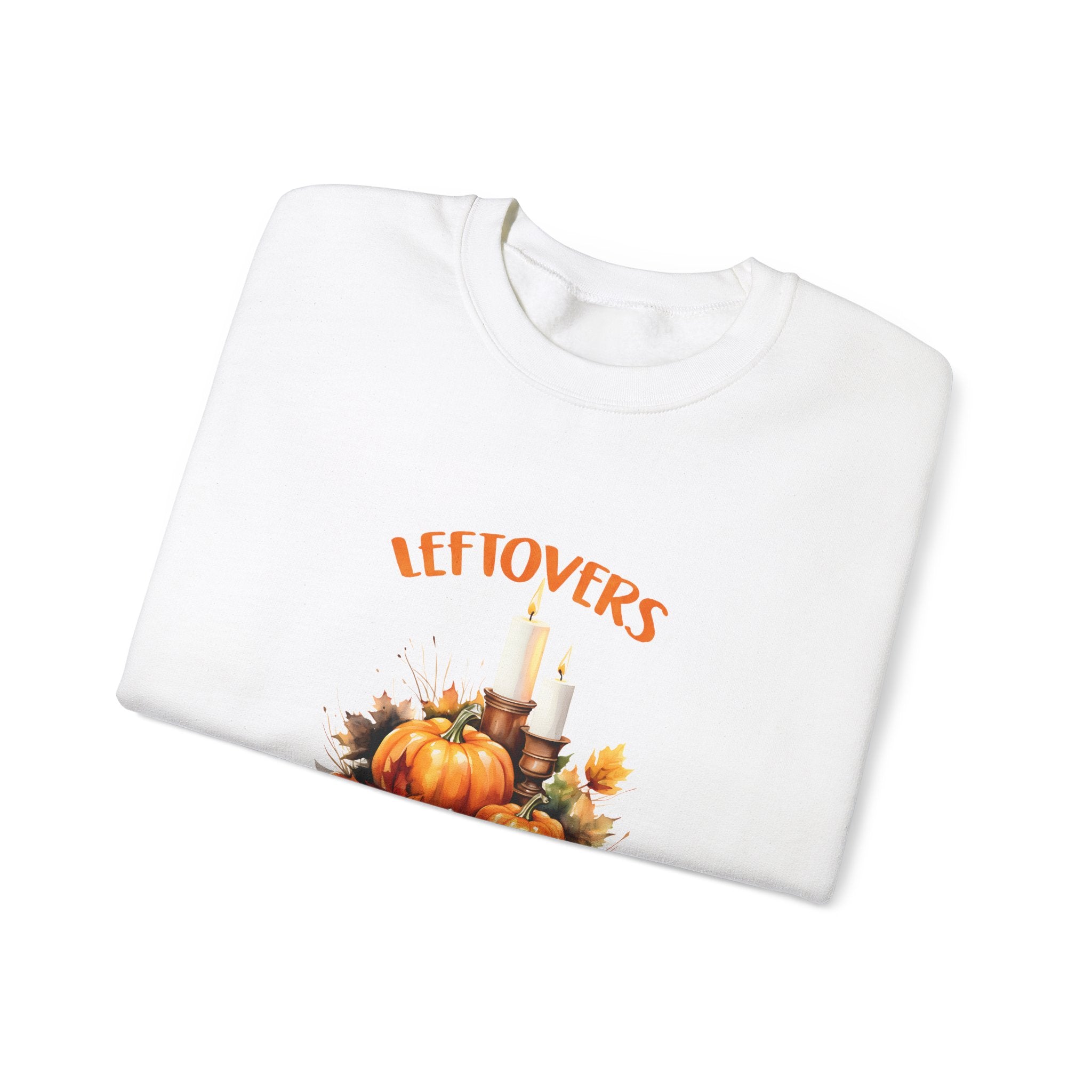 Leftovers: Thanksgiving Sweatshirt