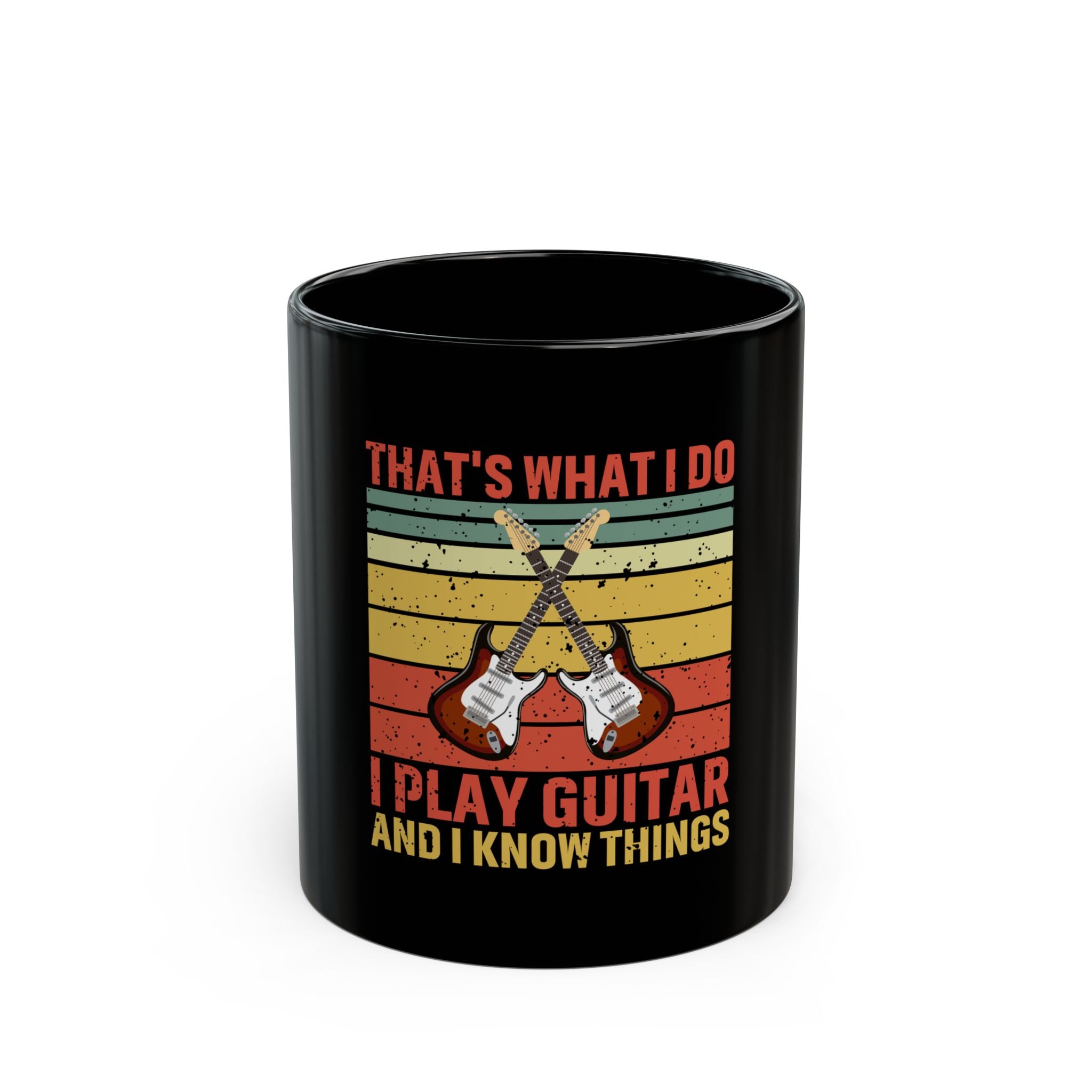 Guitar Mug - I Play Guitar & Know Things