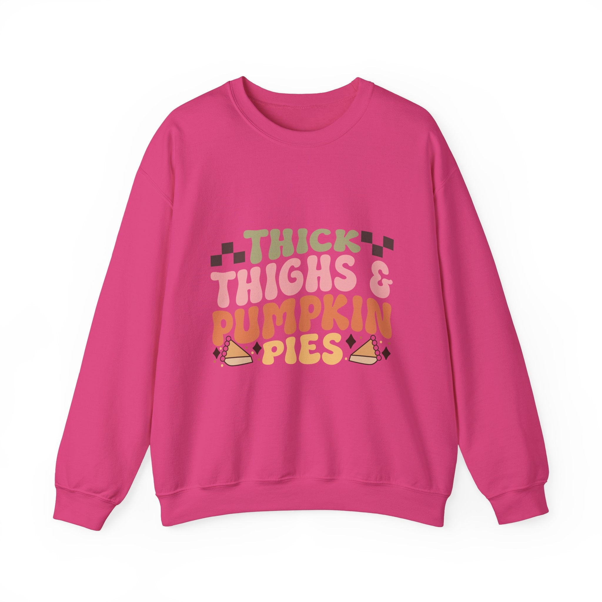 Thick Thighs & Pumpkin Pies Sweatshirt