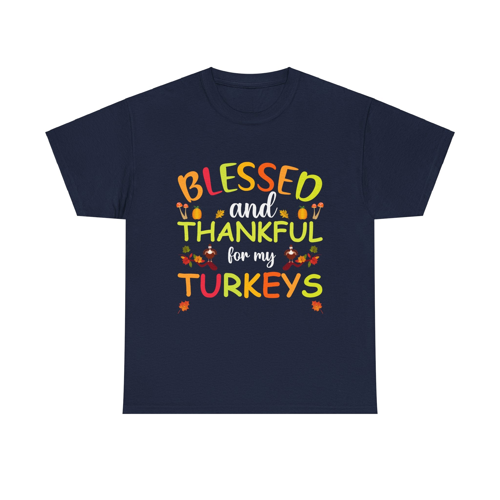 Blessed & Thankful Turkeys Thanksgiving T-Shirt