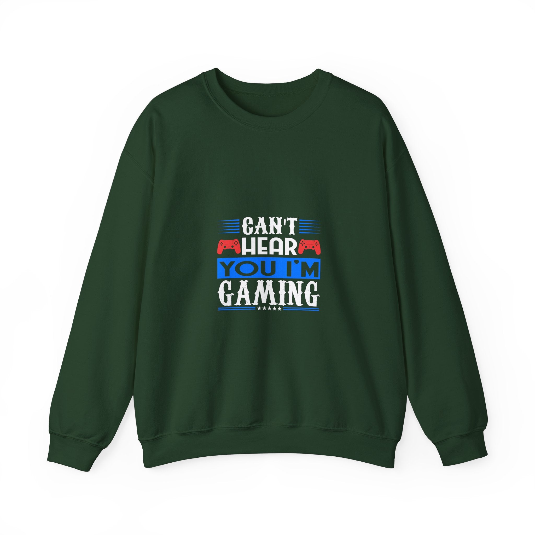 Gamer Sweatshirt: Can't Hear You, Gaming!