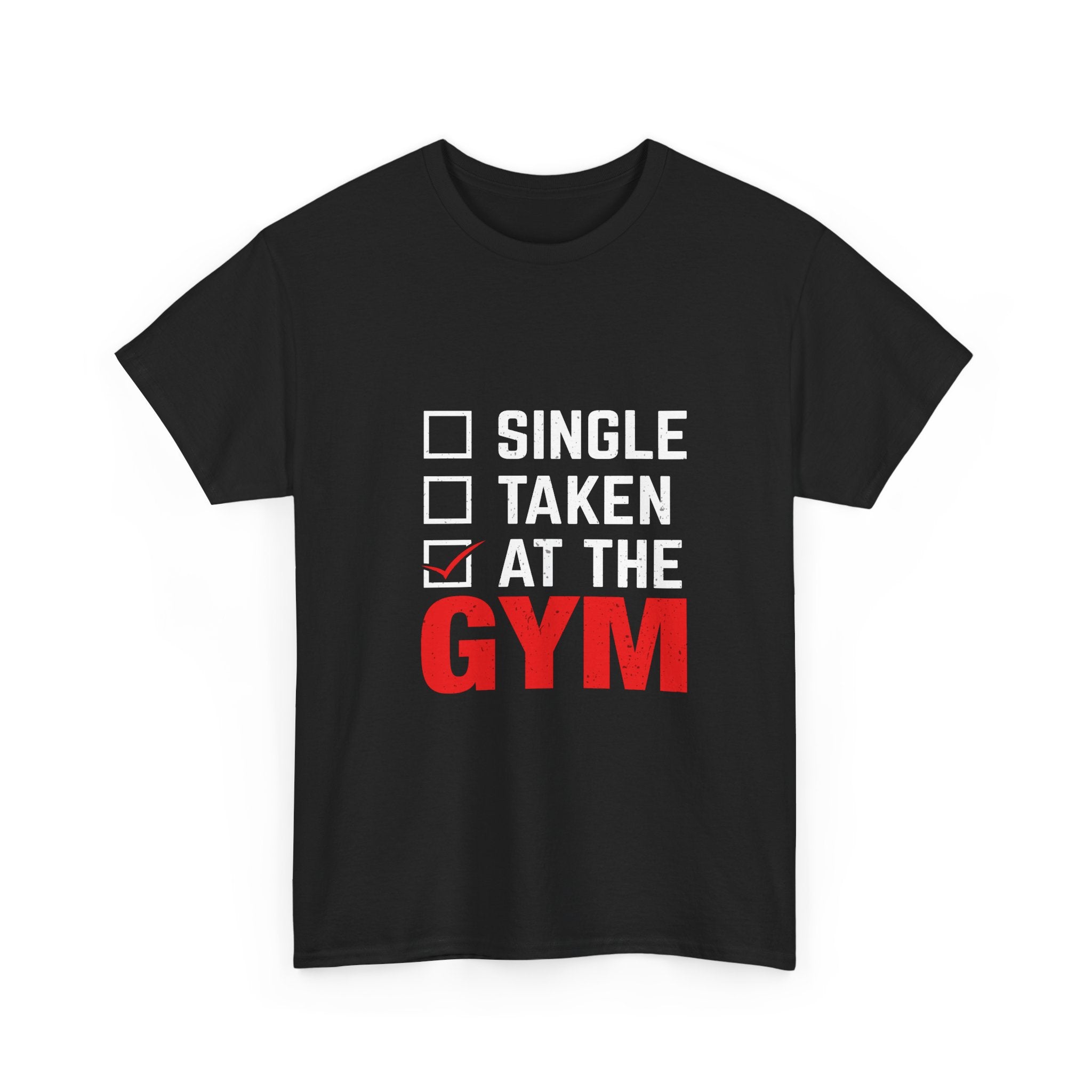 Taken at the Gym T-Shirt