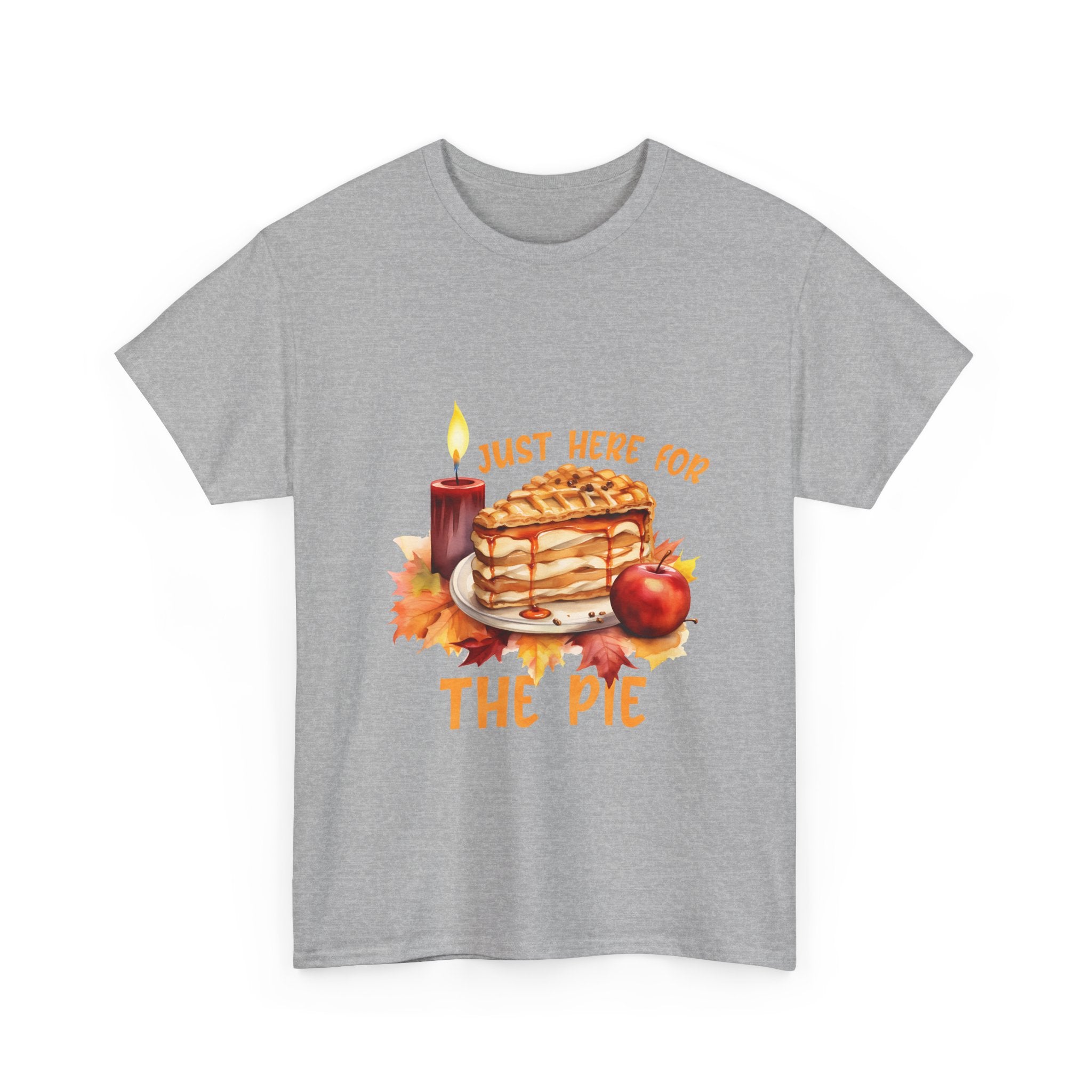 Just Here For The Pie Thanksgiving T-Shirt