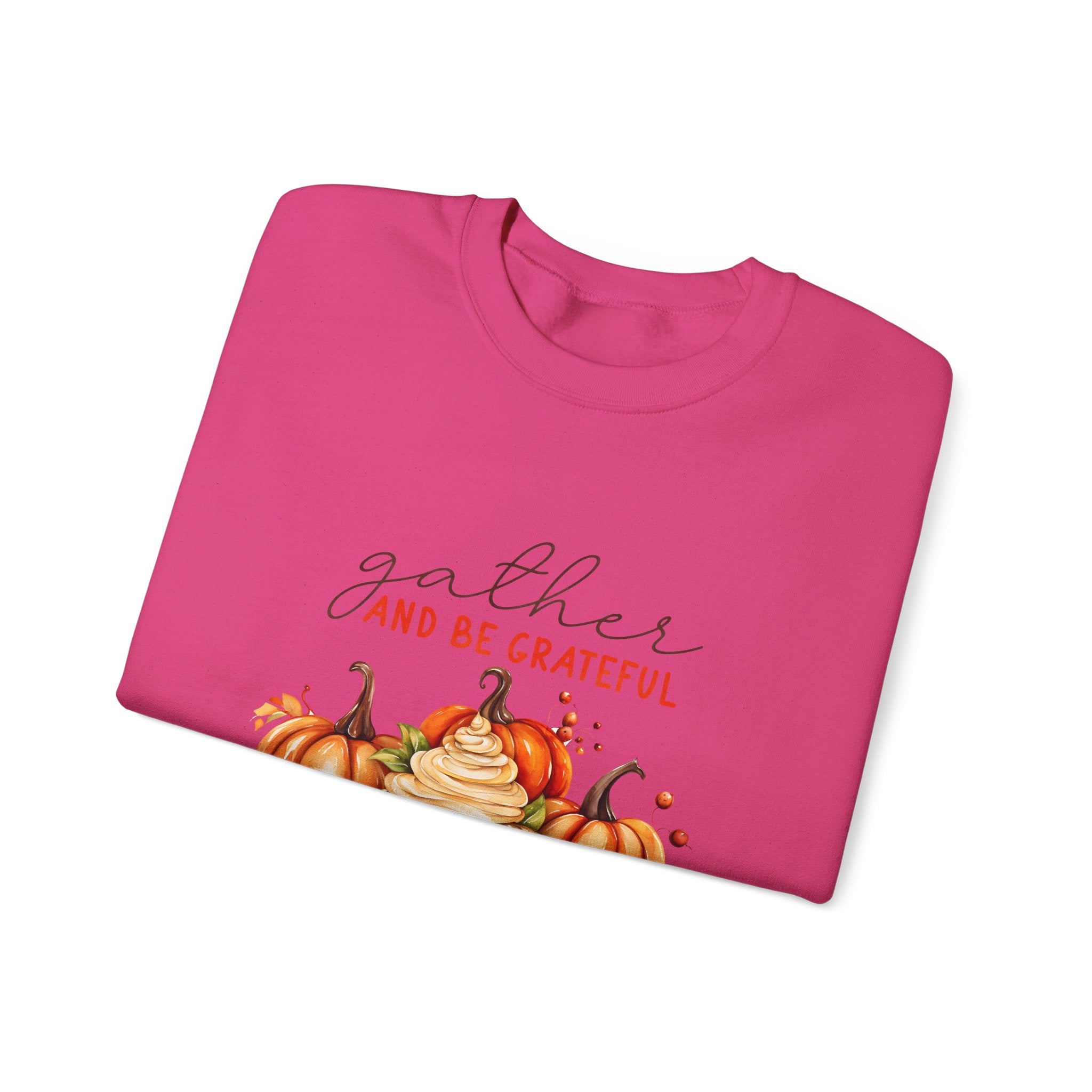 Gather & Be Grateful Thanksgiving Sweatshirt