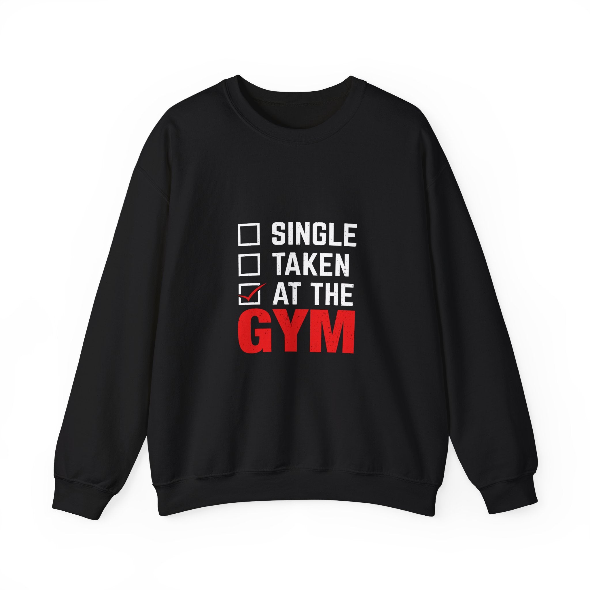 Gym Taken Sweatshirt - Funny Fitness Apparel