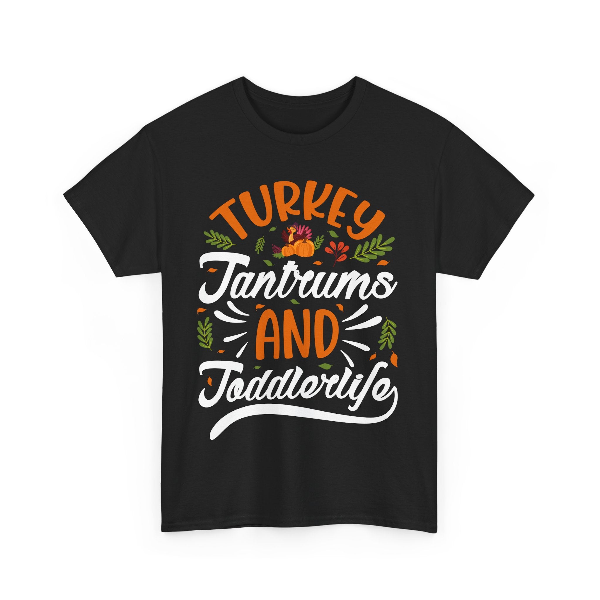 Turkey Tantrums & Toddlerlife Thanksgiving Tee