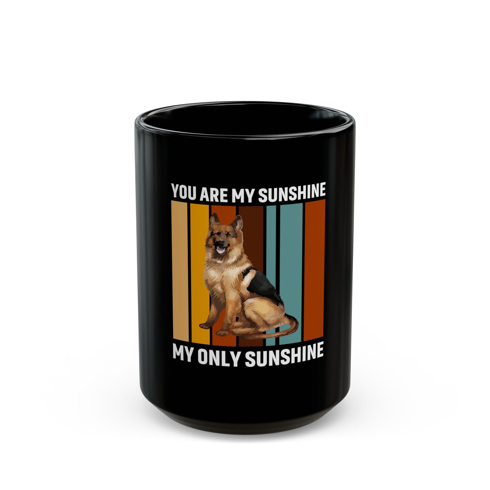 German Shepherd  Mug - My Sunshine